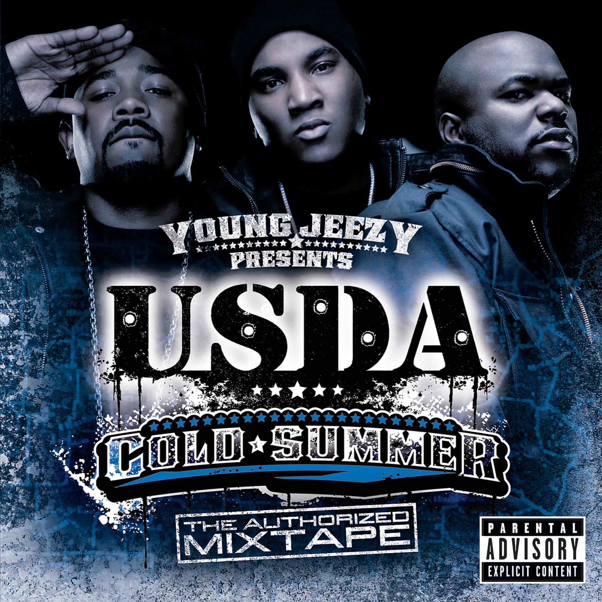 Постер альбома Young Jeezy Presents U.S.D.A.: "Cold Summer" The Authorized Mixtape