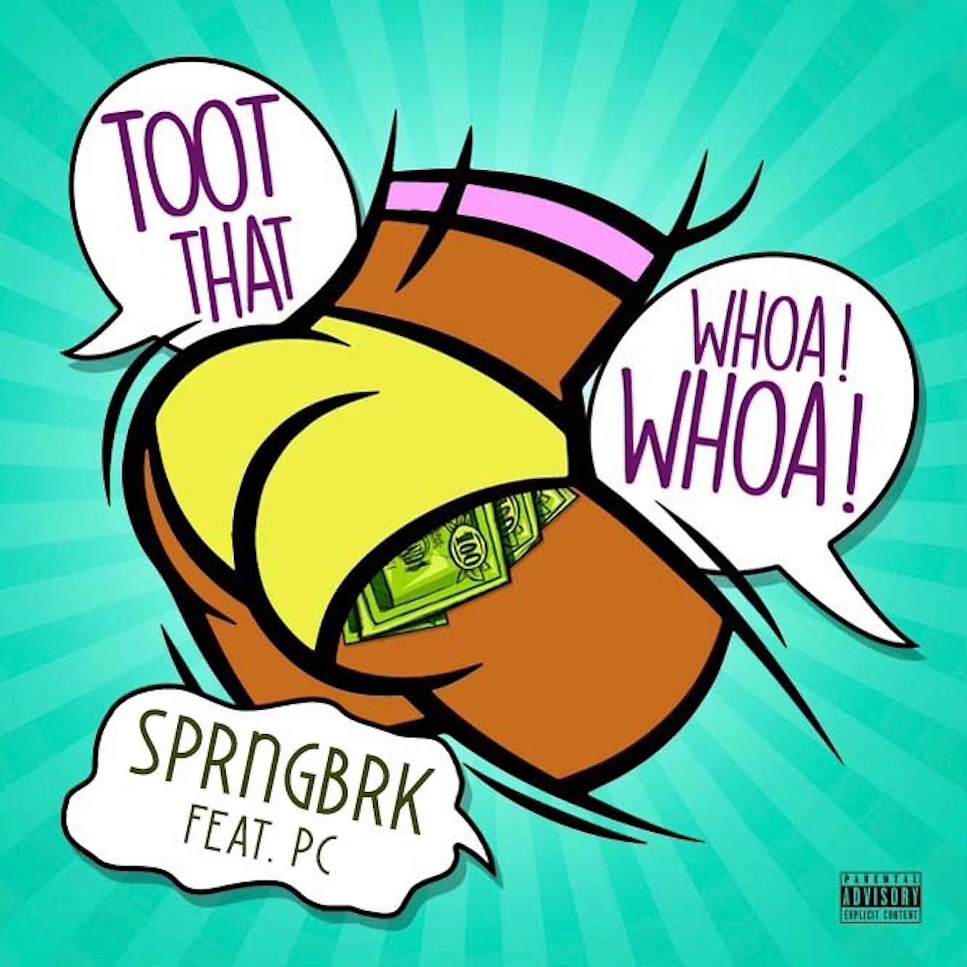 Постер альбома Toot That Whoa Whoa (feat. PC)