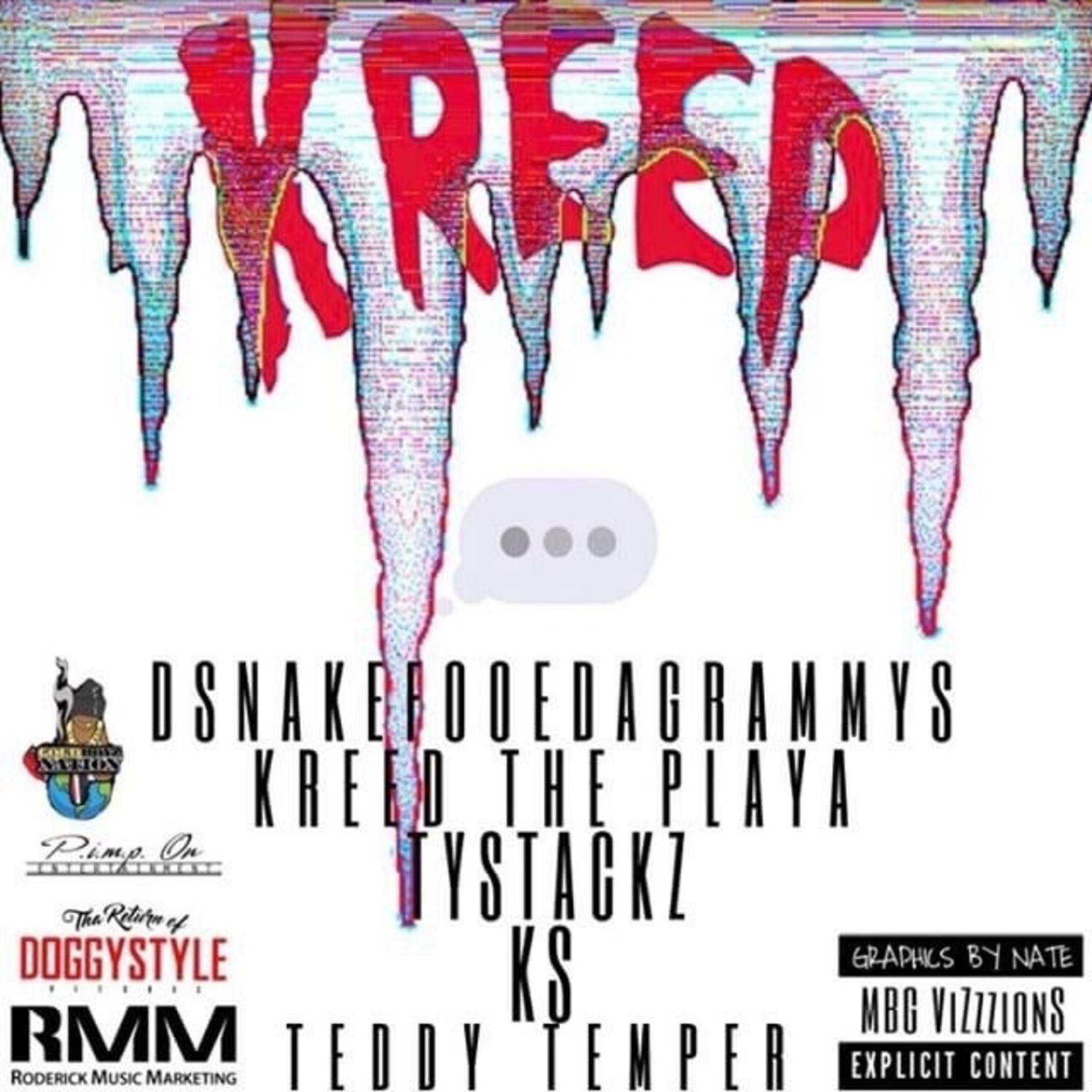 Постер альбома Kreep (feat. Kreed the Playa, Tystackz, KS & Teddy Temper)
