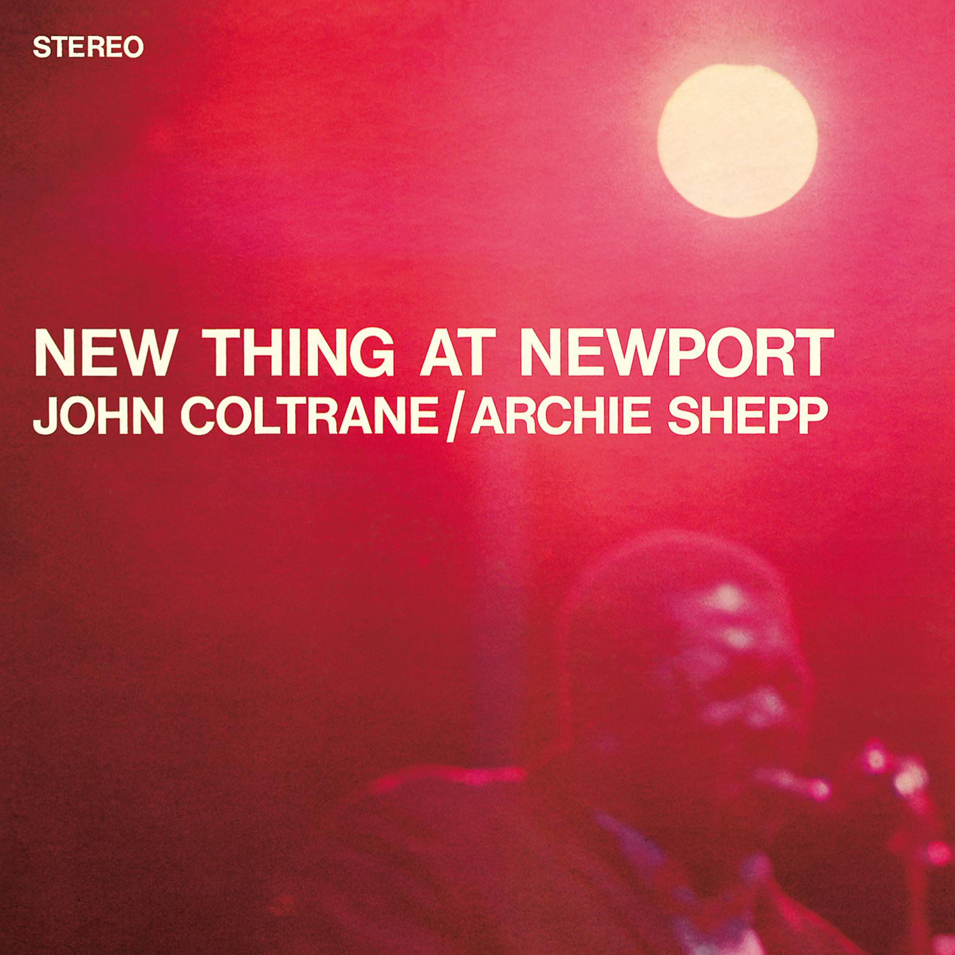 Постер альбома New Thing At Newport (Expanded Edition)