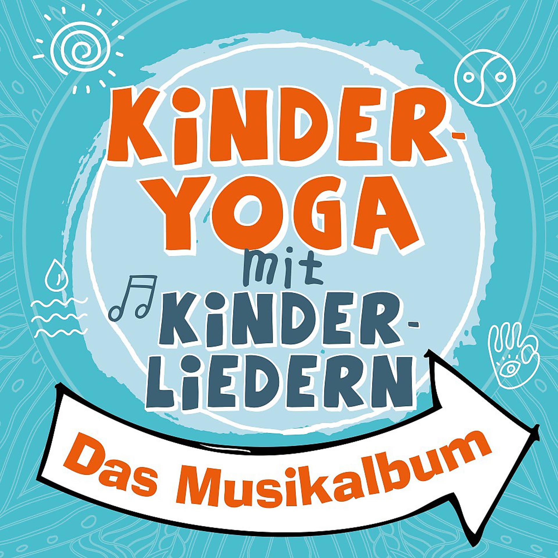 Постер альбома Kinderyoga mit Kinderliedern - Das Musikalbum