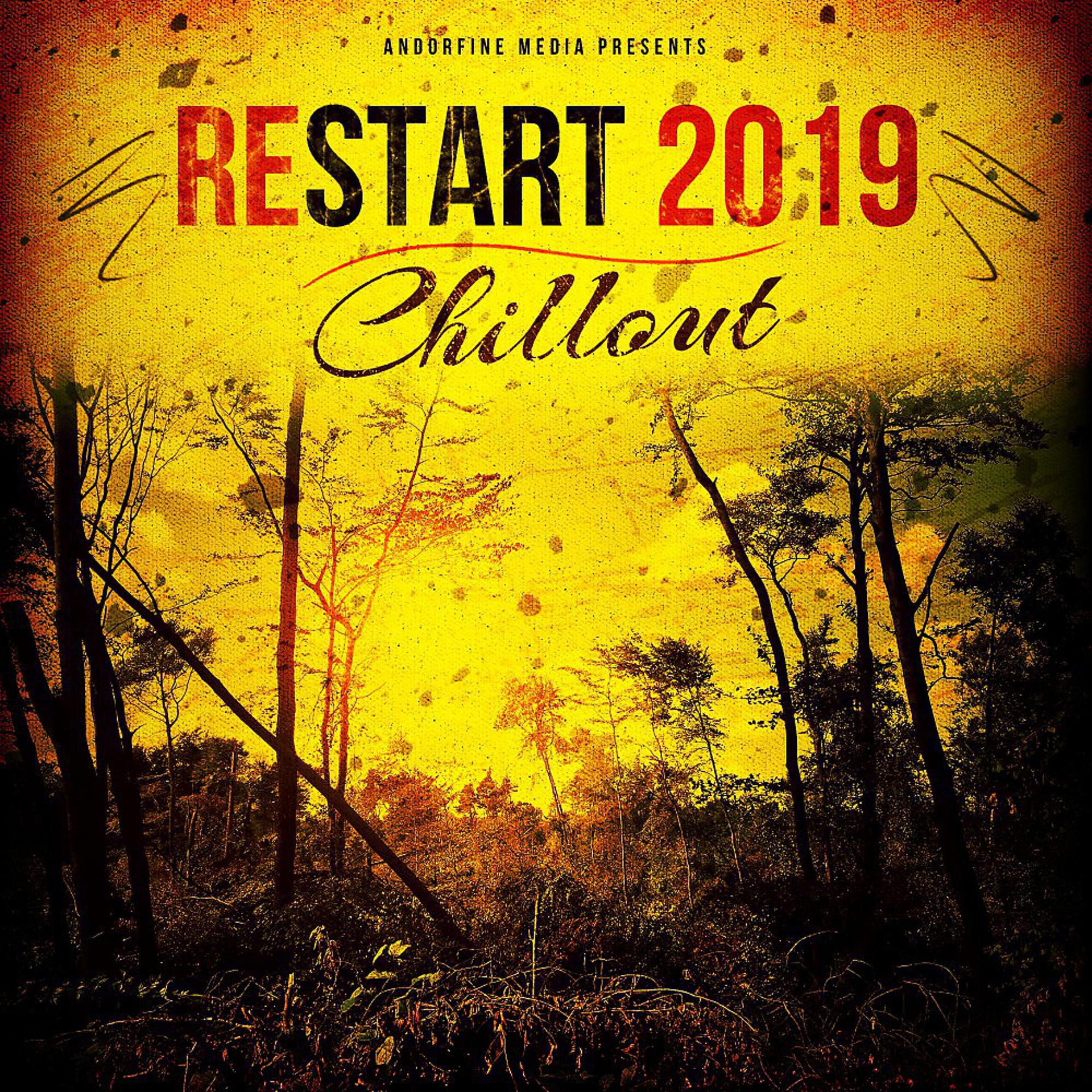 Постер альбома Restart 2019 - Chillout
