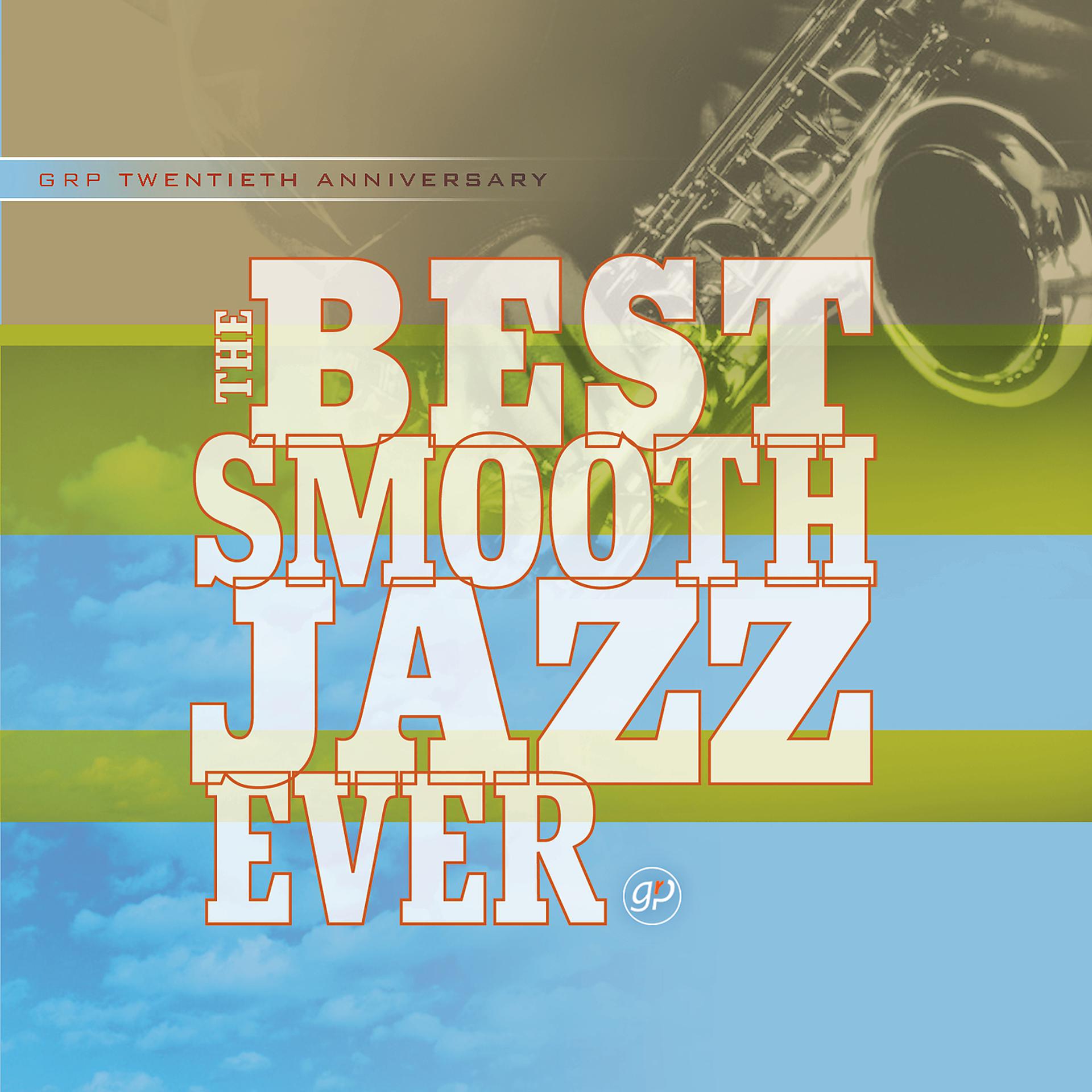 Постер альбома The Best Smooth Jazz Ever