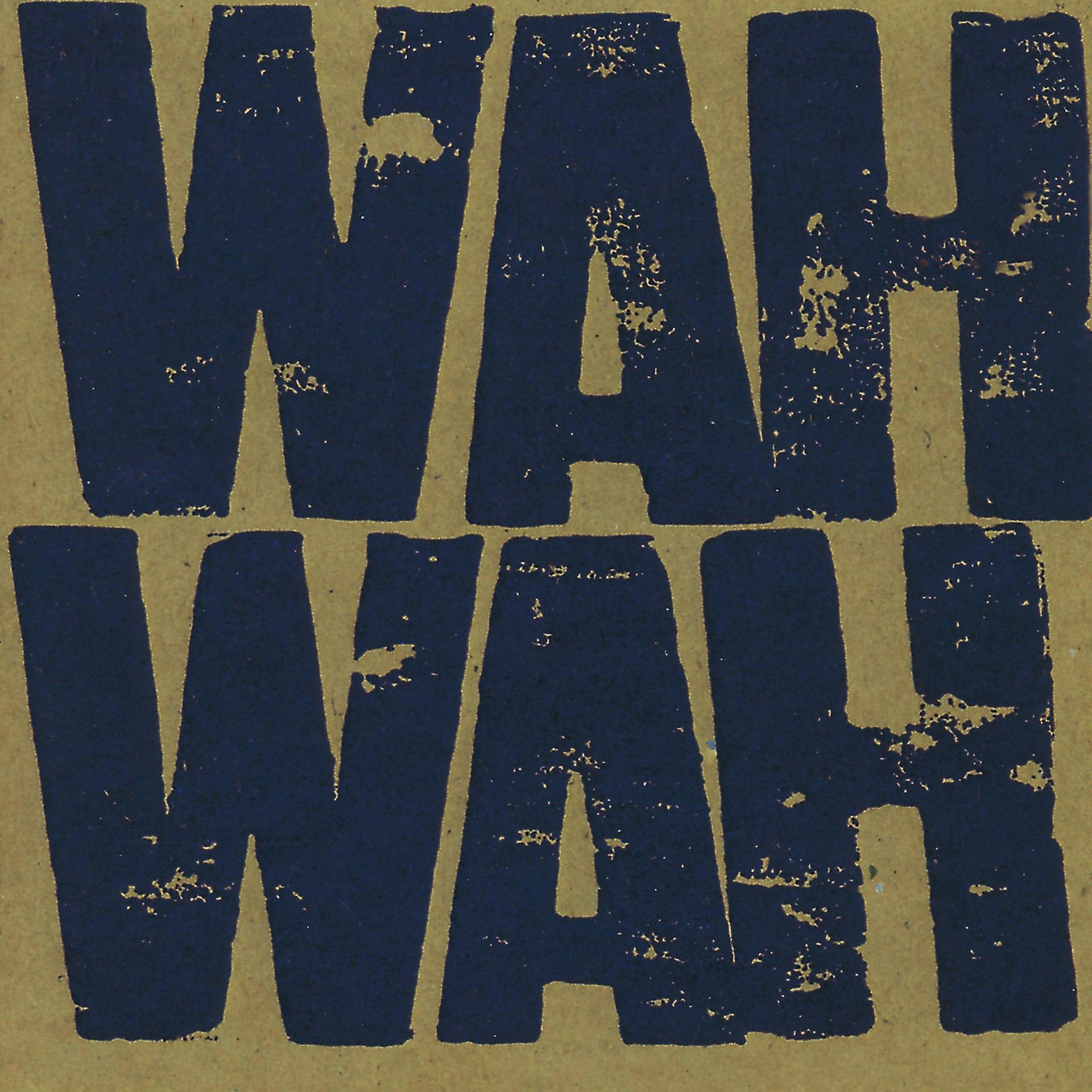Постер альбома Wah Wah