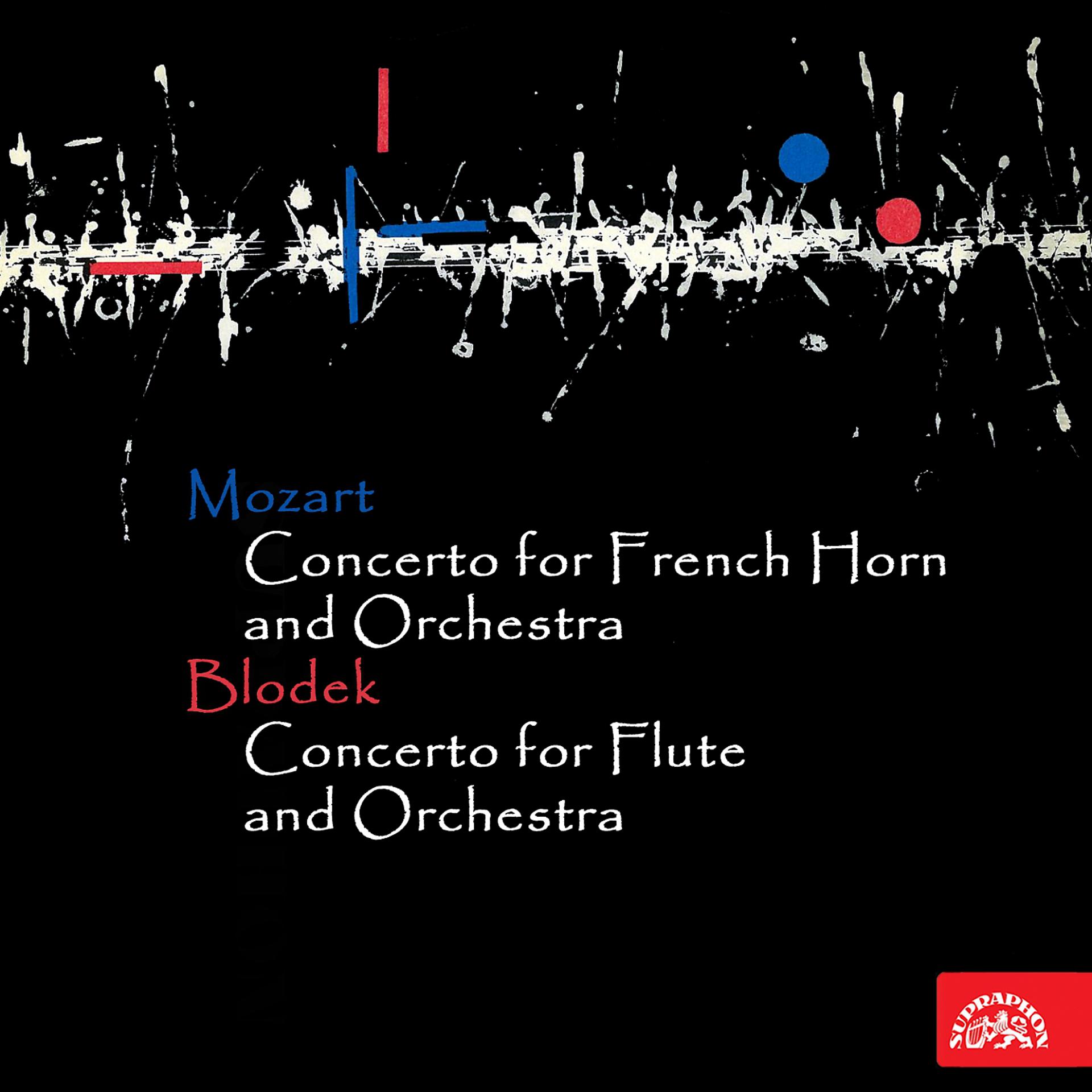Постер альбома Mozart: French Horn Concerto - Blodek: Flute Concerto