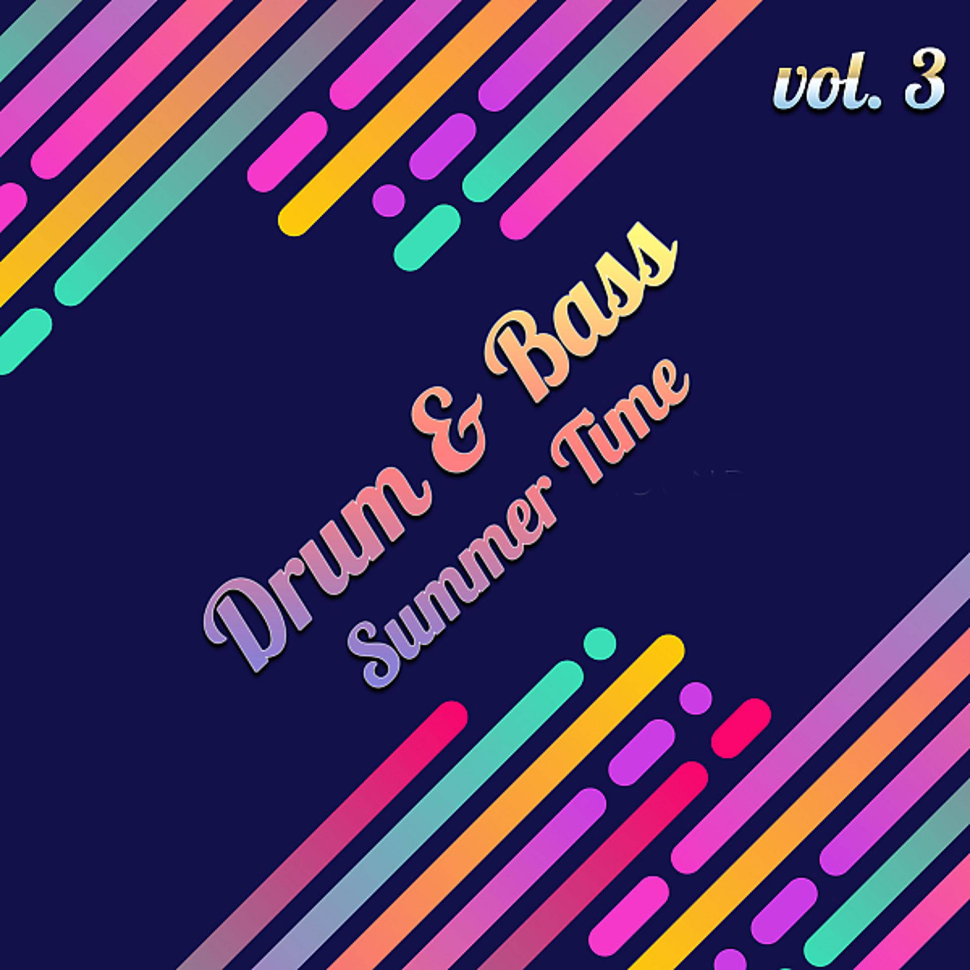 Постер альбома Drum & Bass Summer Time, Vol. 3