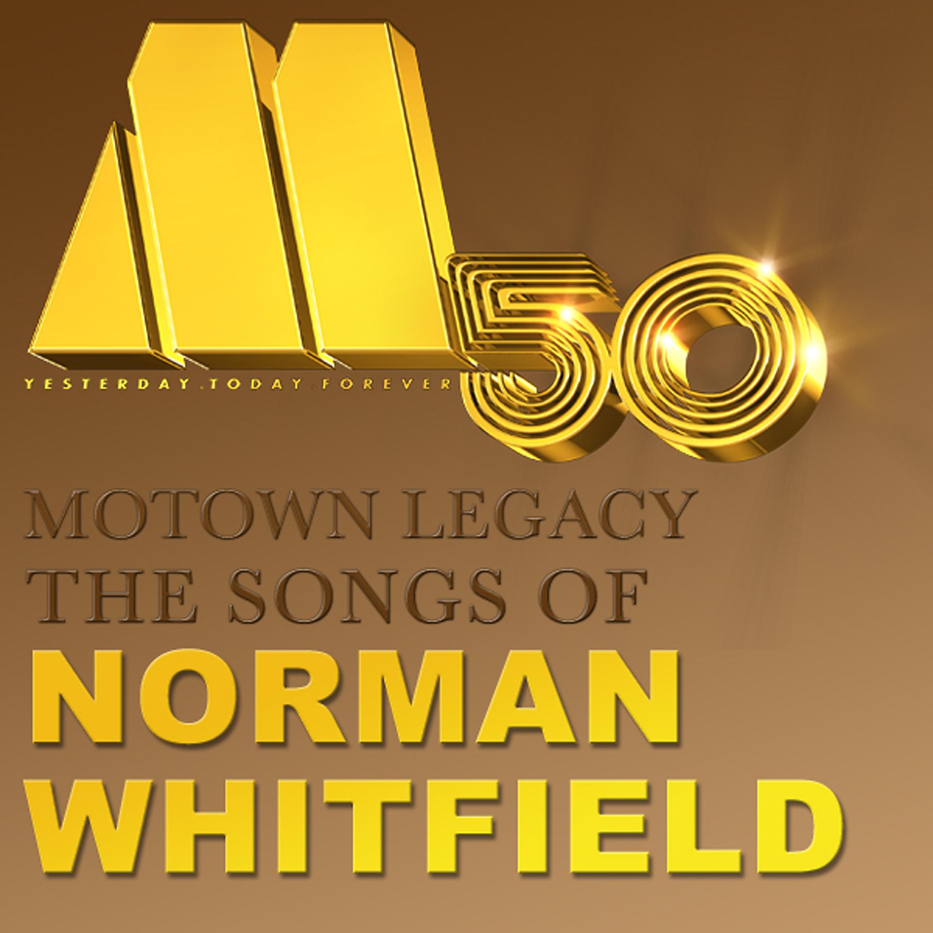 Постер альбома Motown Legacy: The songs of Norman Whitfield (International Version)