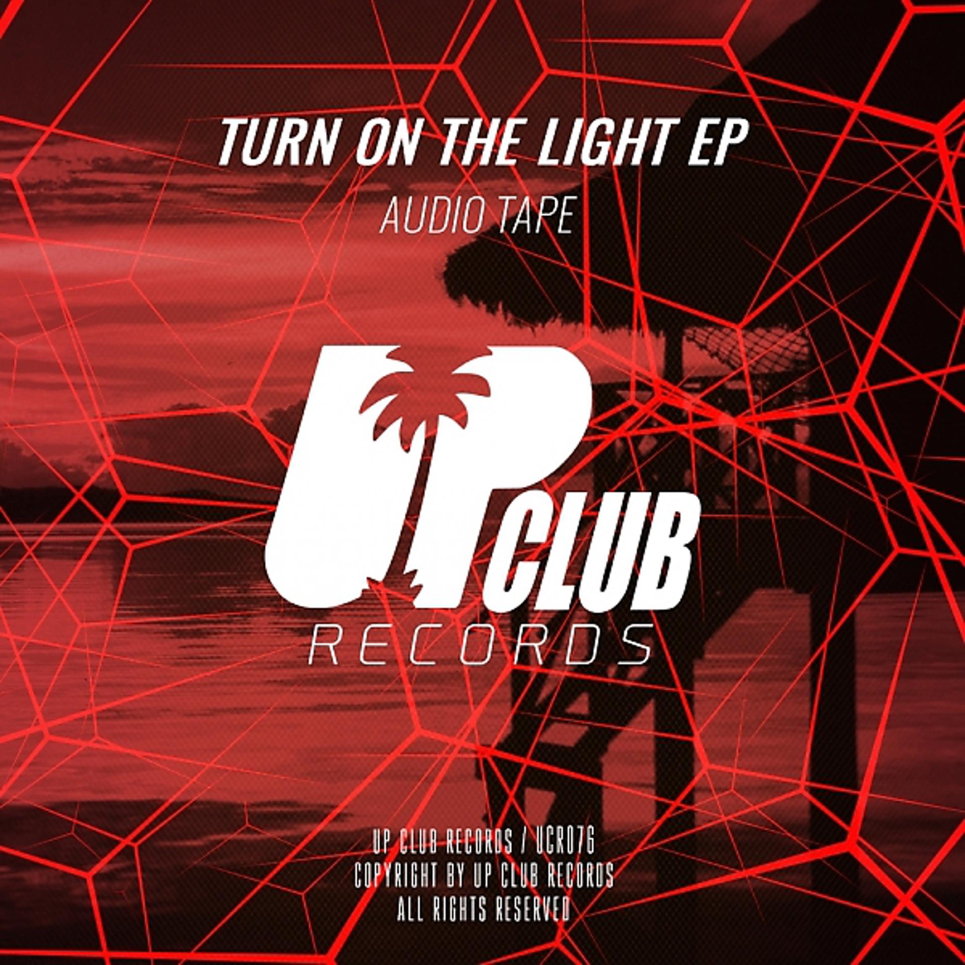 Постер альбома Turn On The Light EP