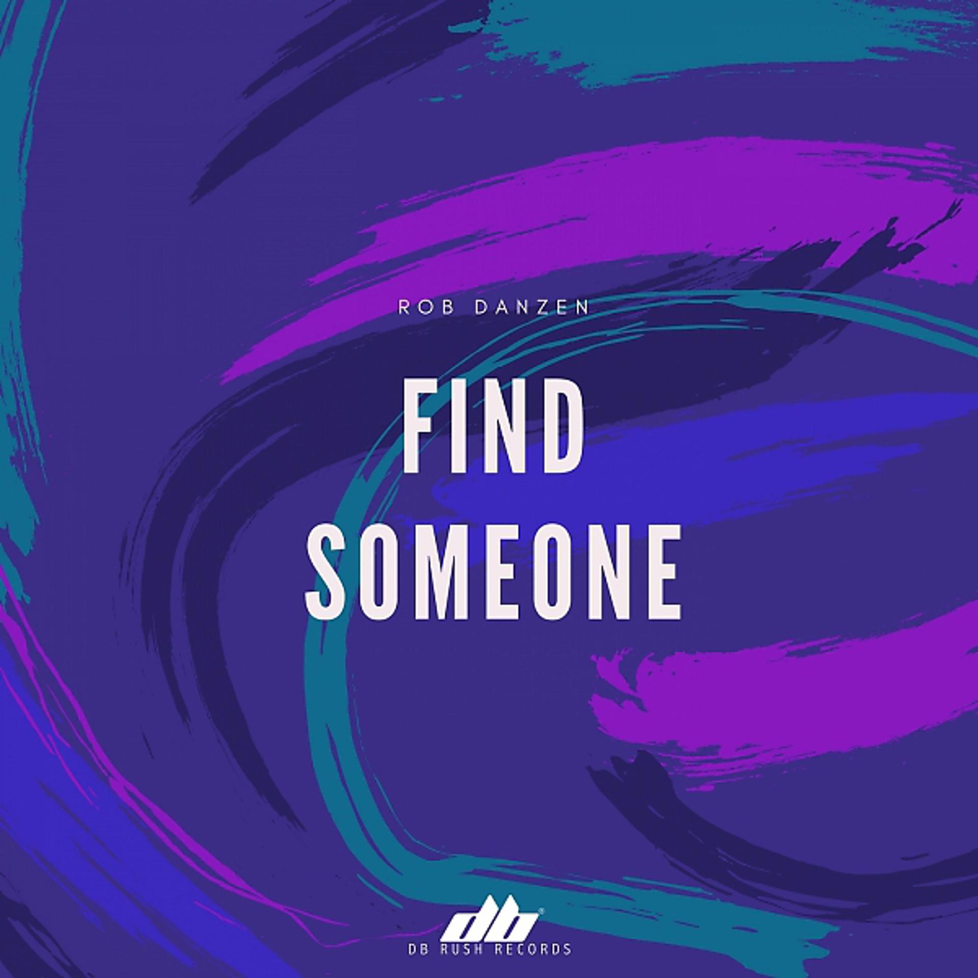 Постер альбома Find Someone