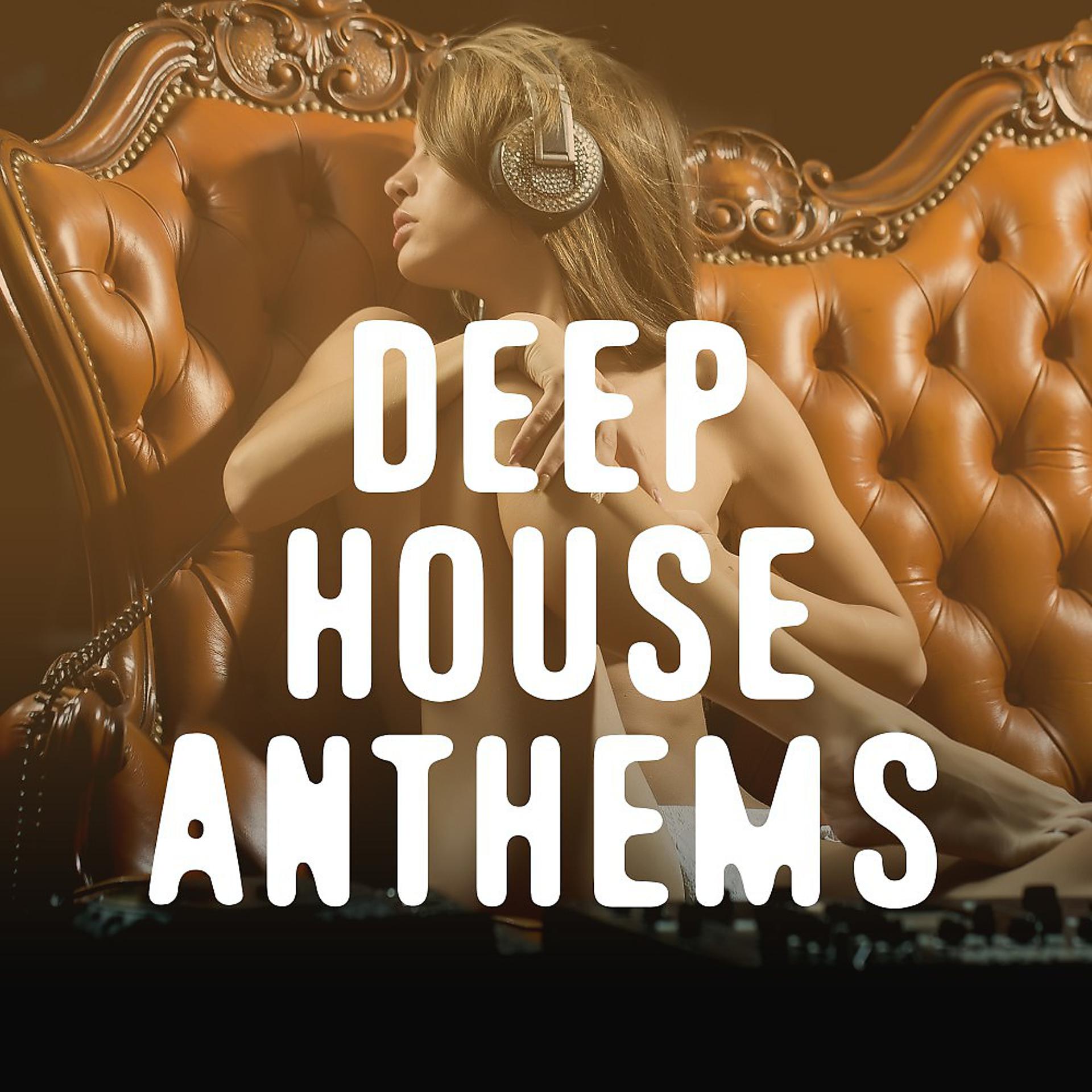 Постер альбома Deep House Anthems