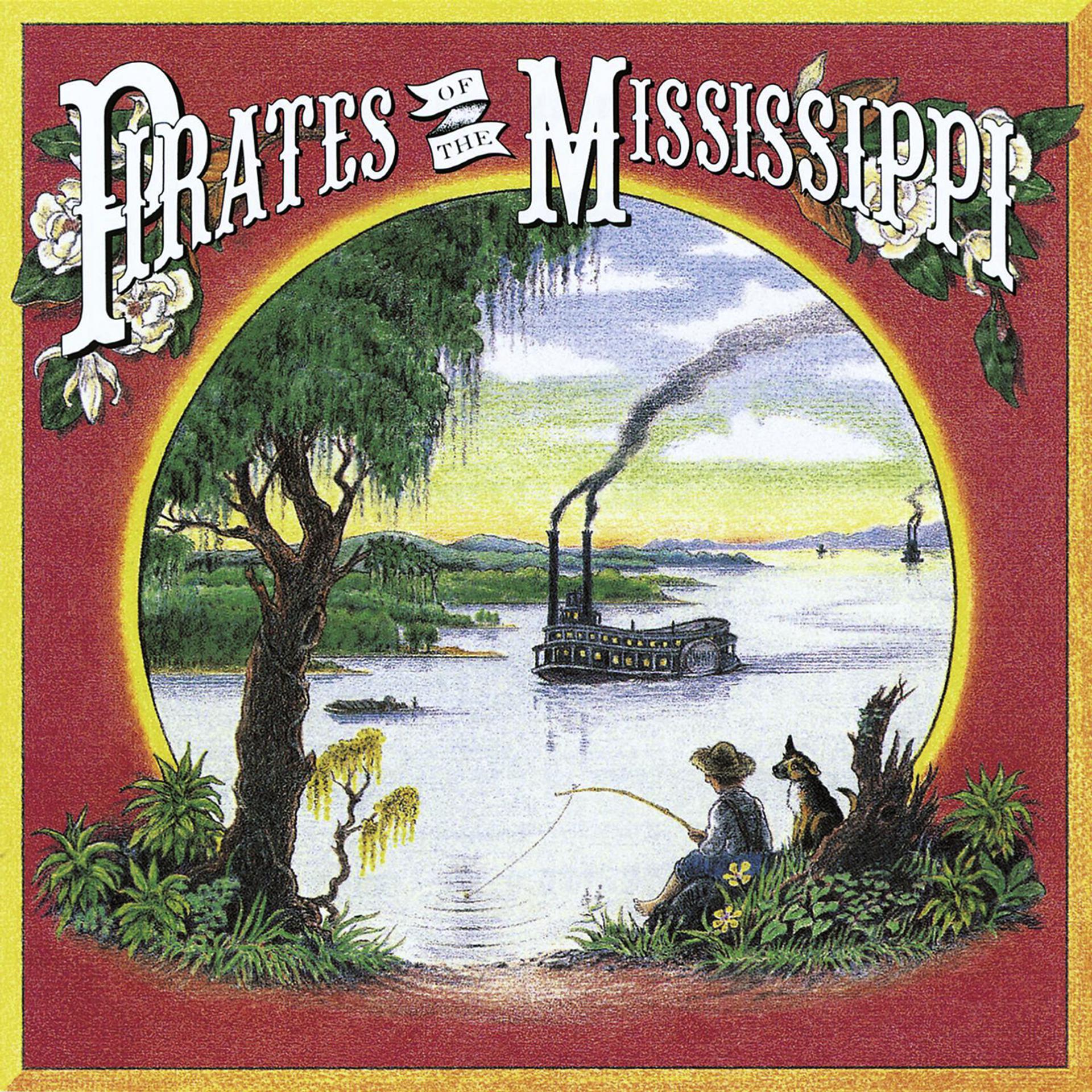 Постер альбома Pirates Of The Mississippi