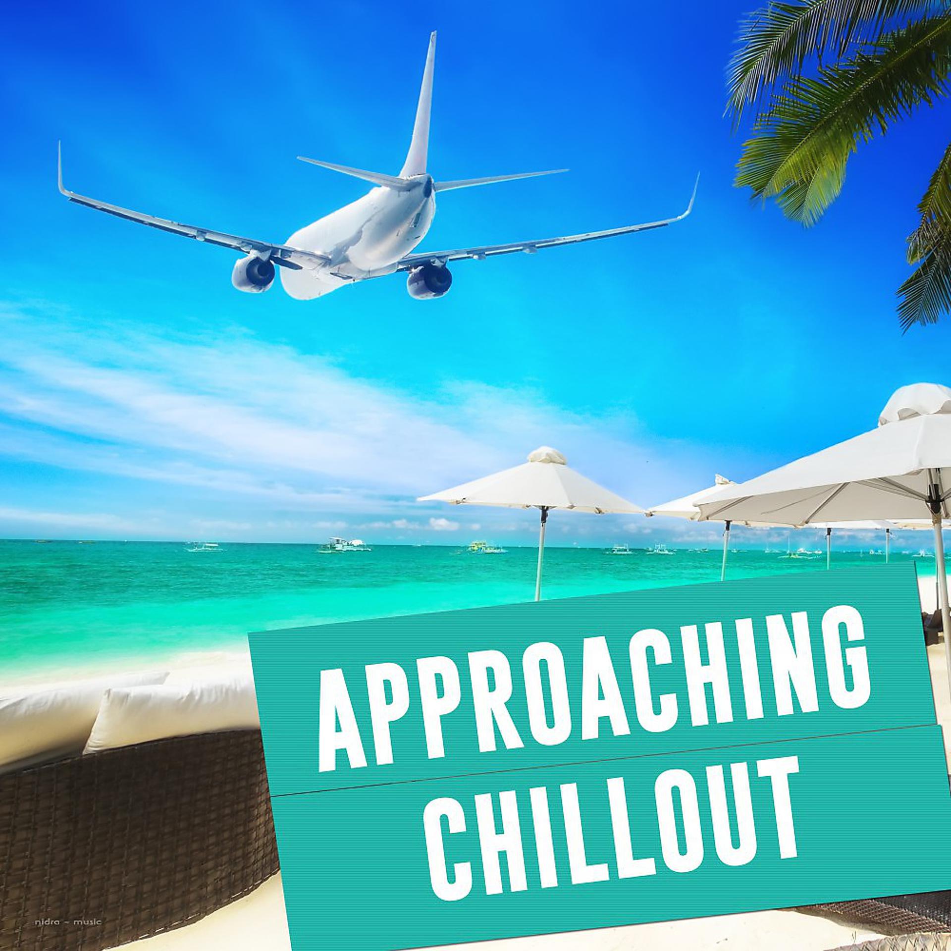 Постер альбома Approaching Chillout