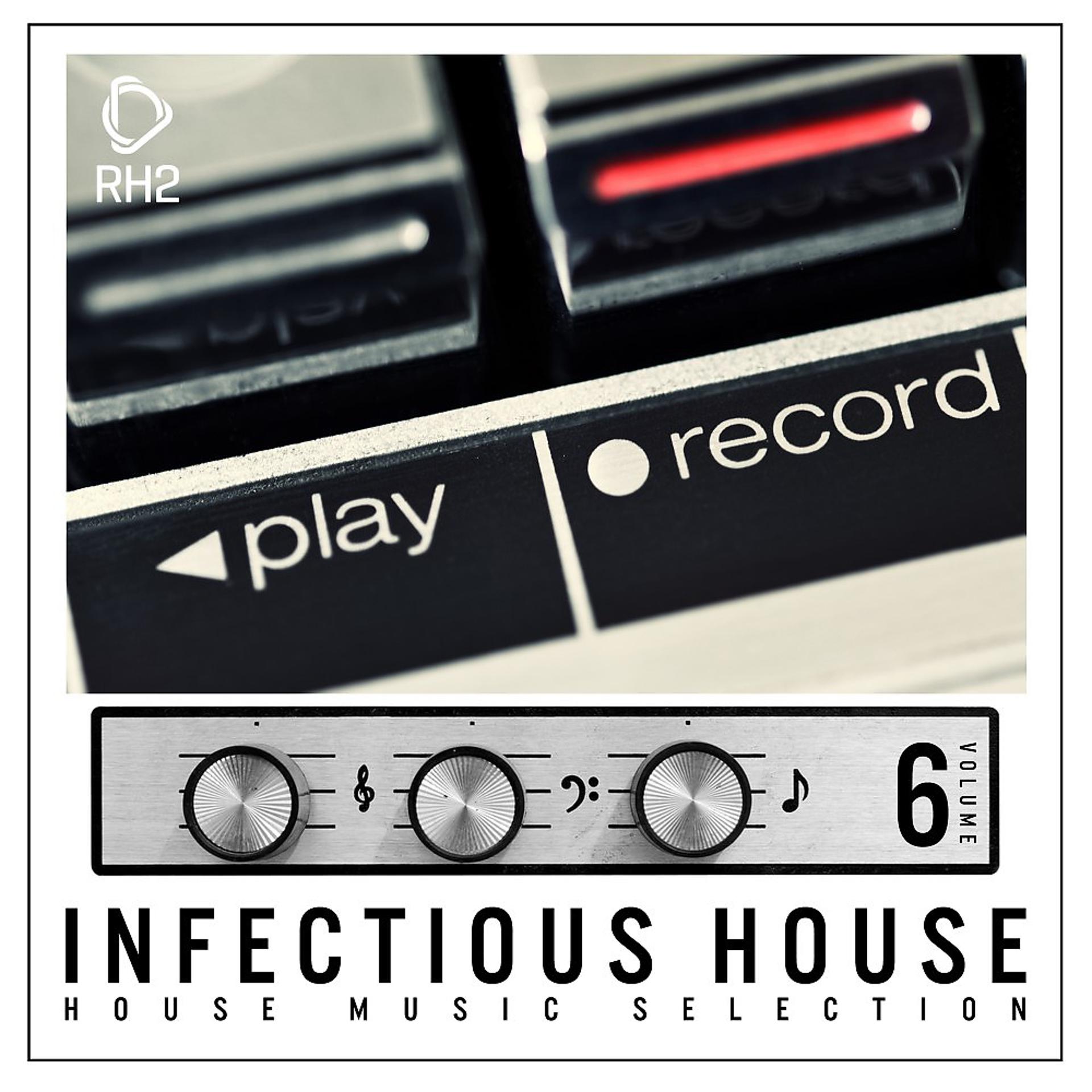 Постер альбома Infectious House, Vol. 6