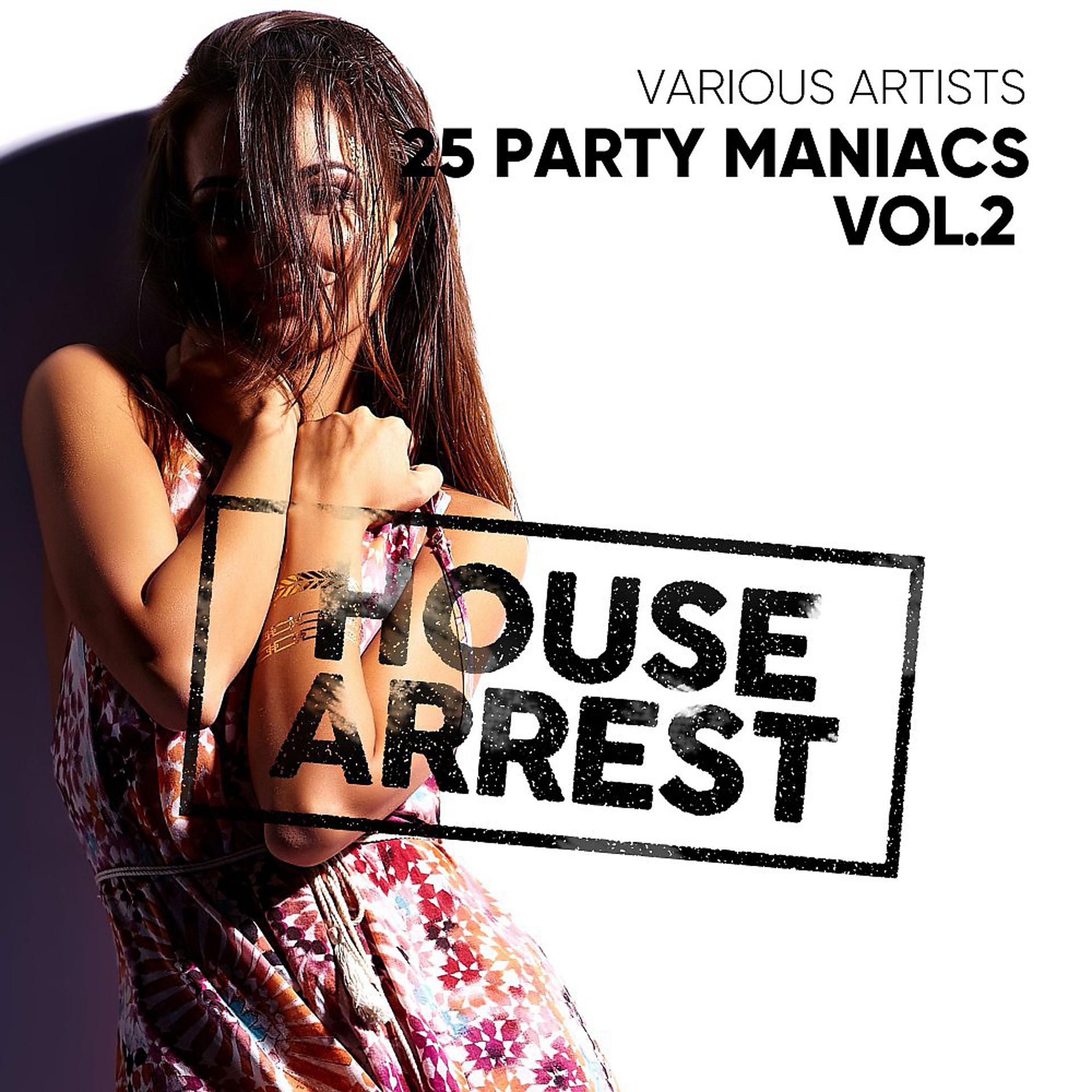 Постер альбома House Arrest (25 Party Maniacs), Vol. 2