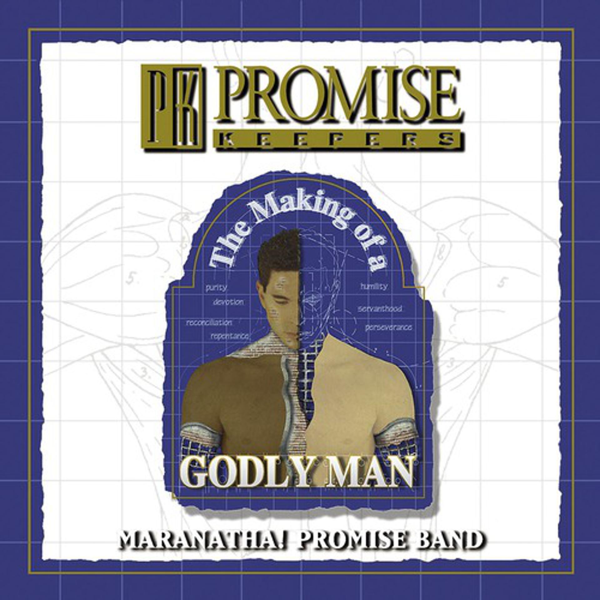Постер альбома Promise Keepers - The Making Of A Godly Man