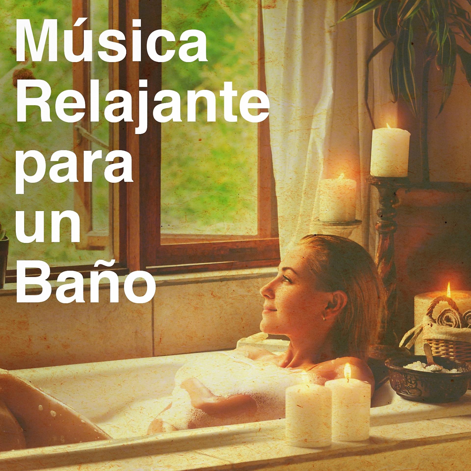Постер альбома Música Relajante Para Un Baño