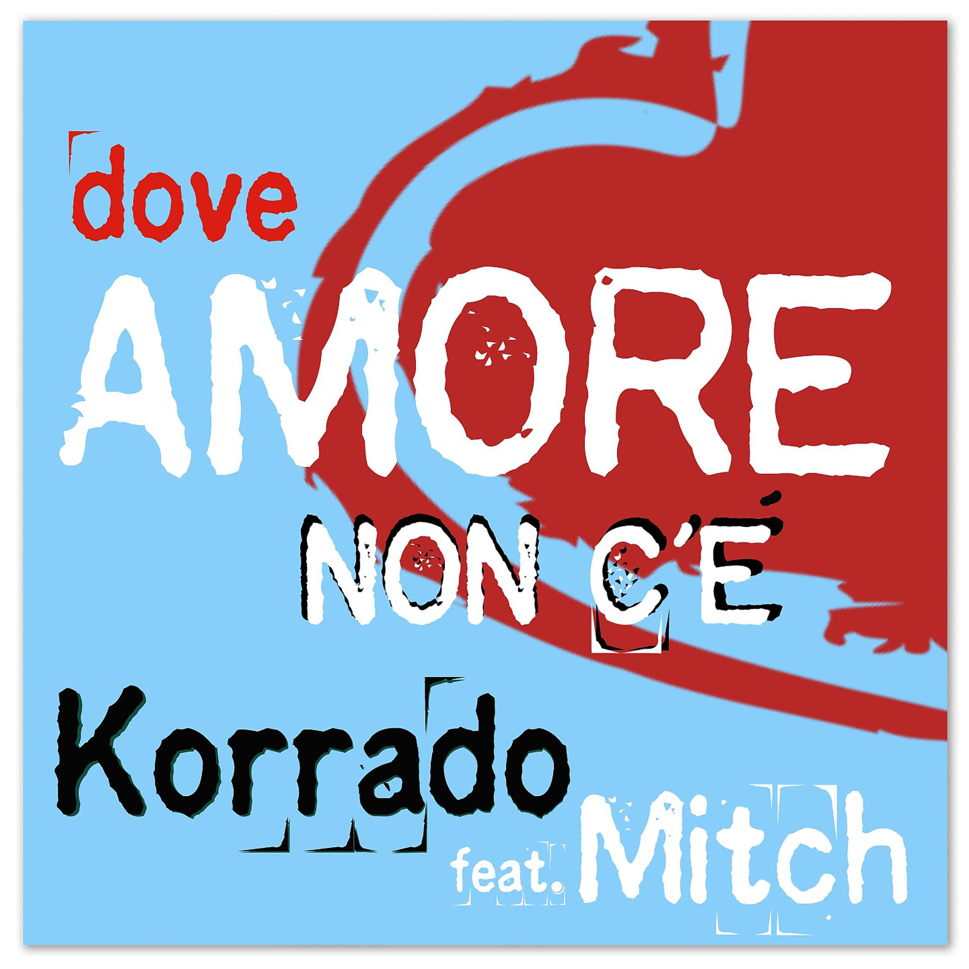 Постер альбома Dove amore non c'è