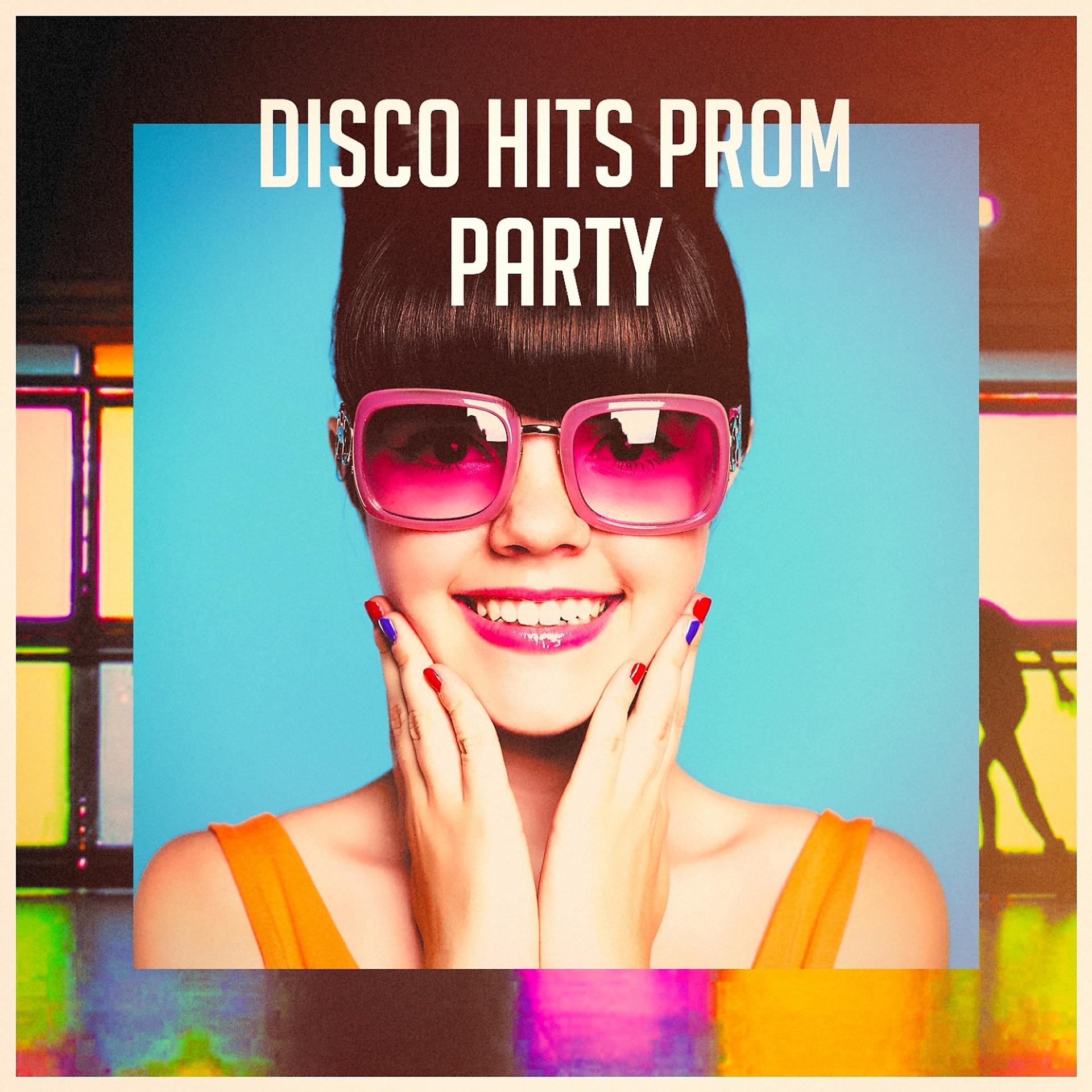 Постер альбома Disco Hits Prom Party