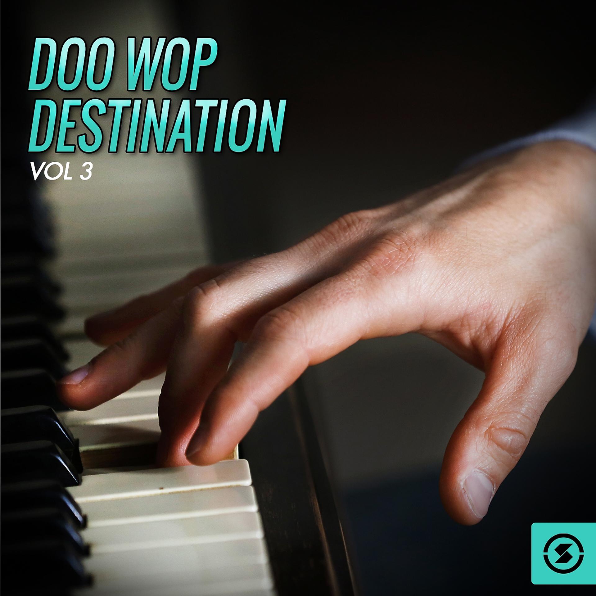 Постер альбома Doo Wop Destination, Vol. 3