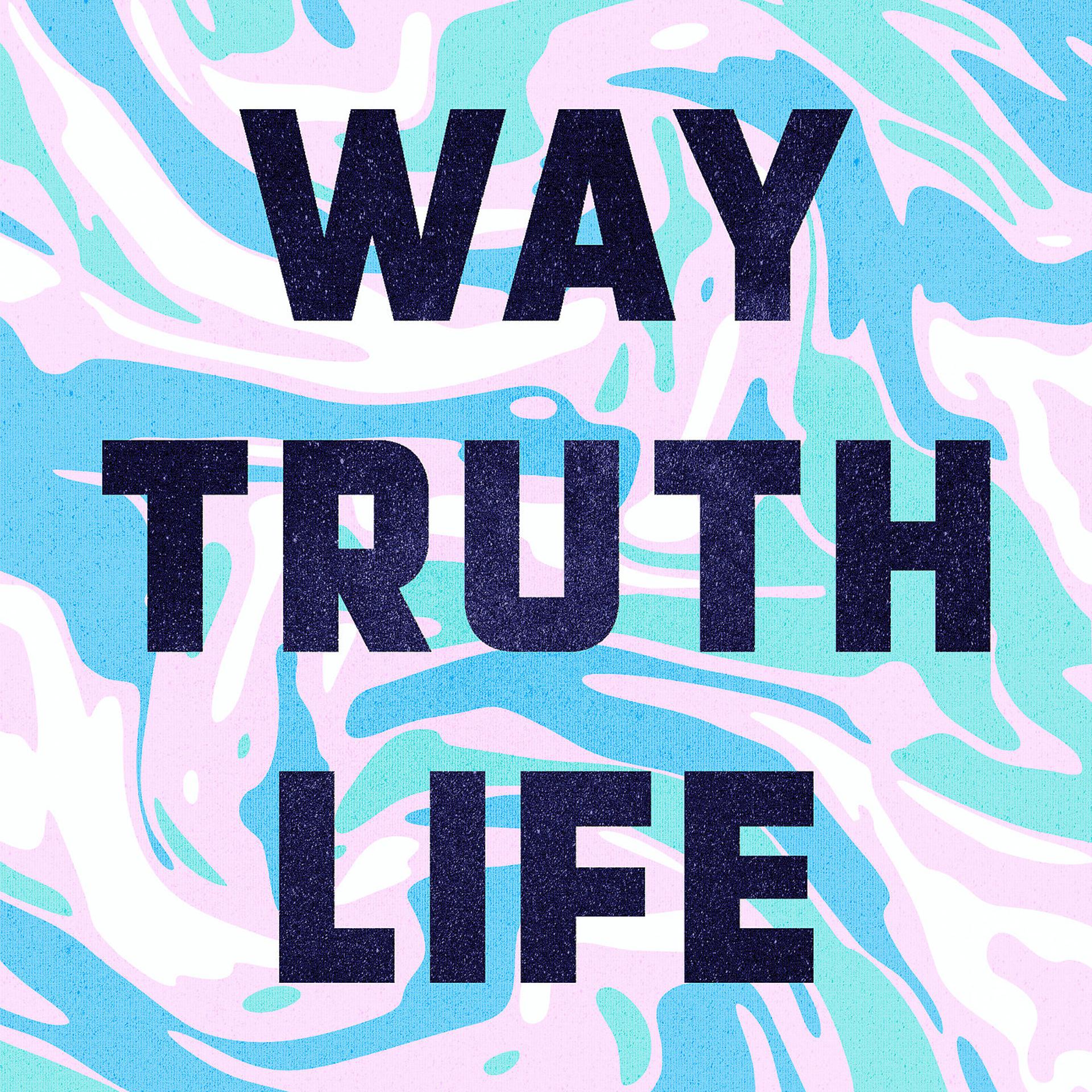 Постер альбома Way Truth Life