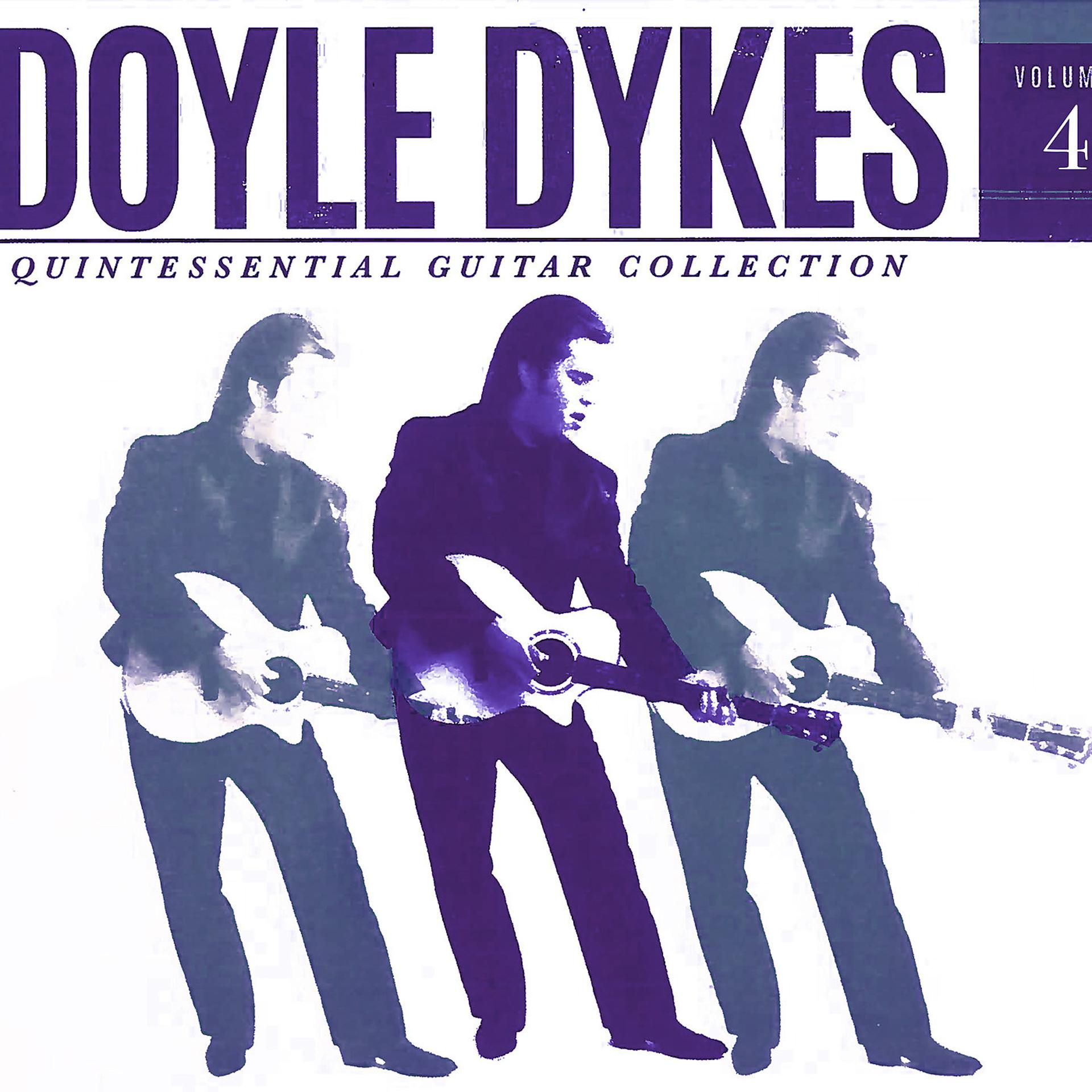 Постер альбома Doyle Dykes Quintessential Guitar Collection, Vol. 4