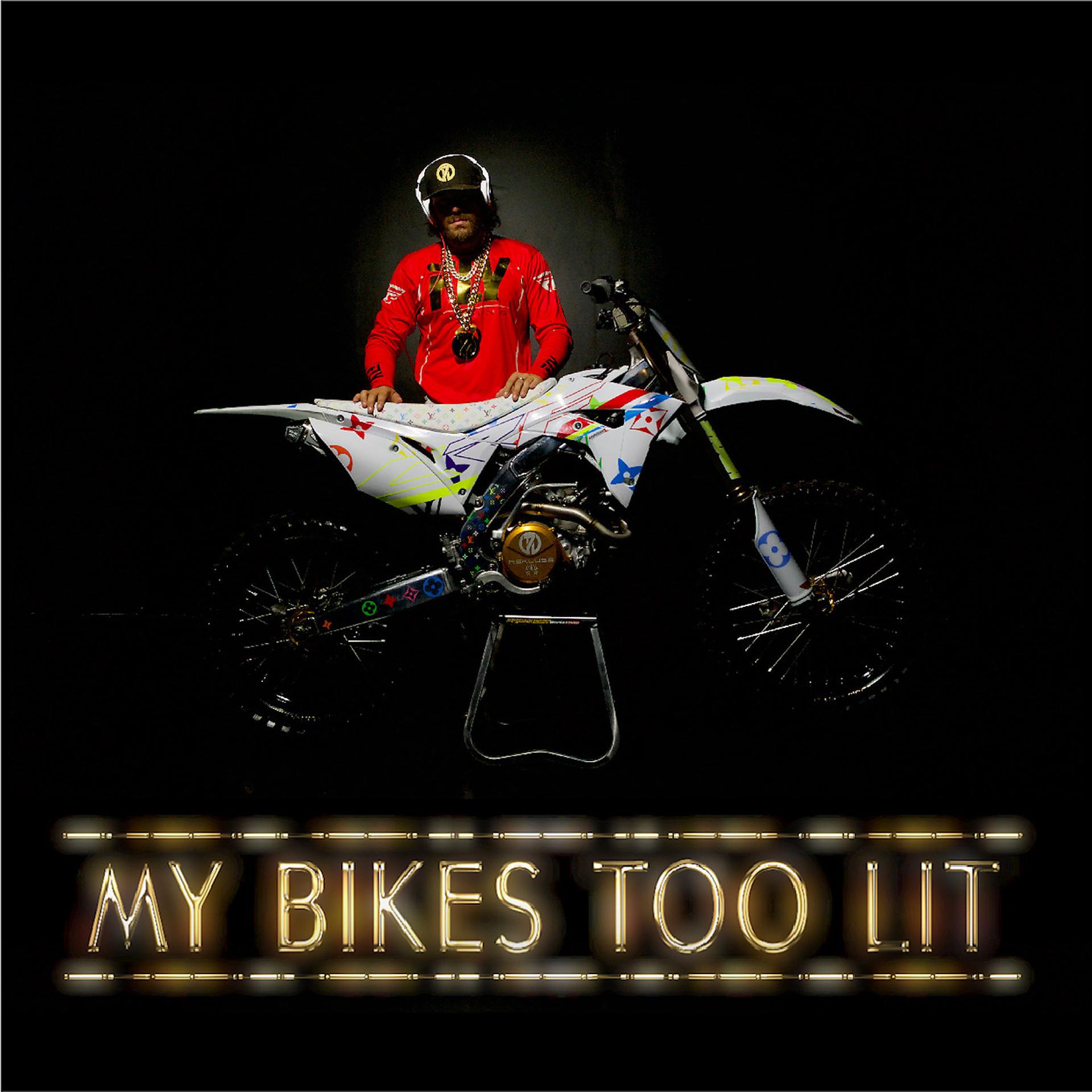 Постер альбома My Bikes Too Lit