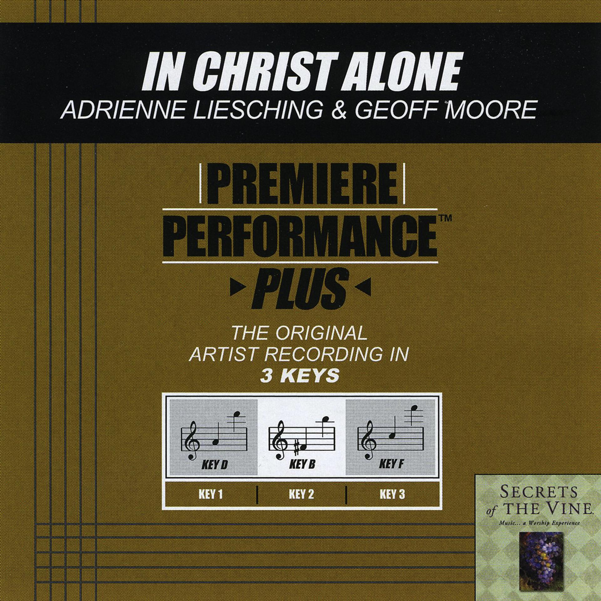 Постер альбома Premiere Performance Plus: In Christ Alone