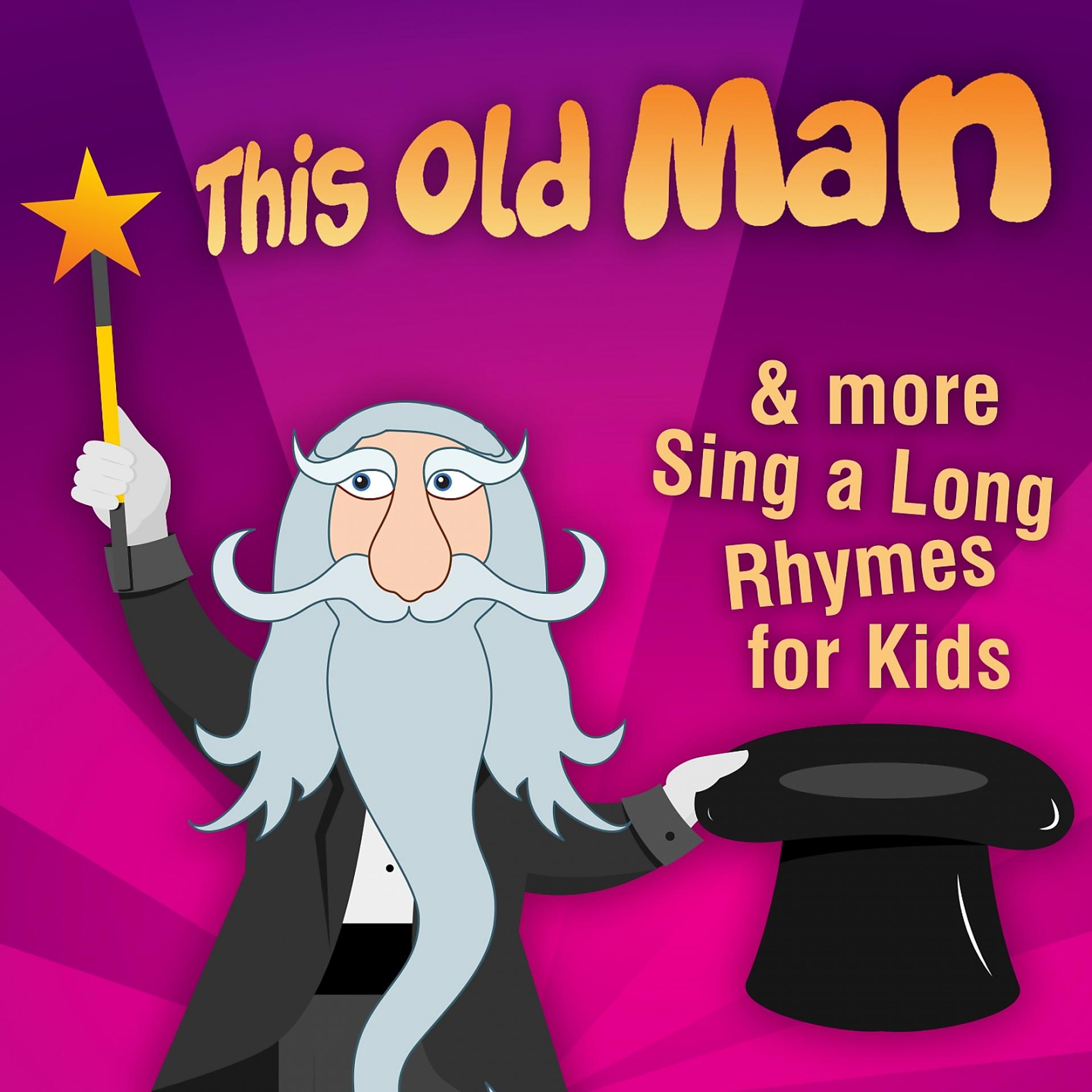 Постер альбома This Old Man & more Sing a Long Rhymes for Kids