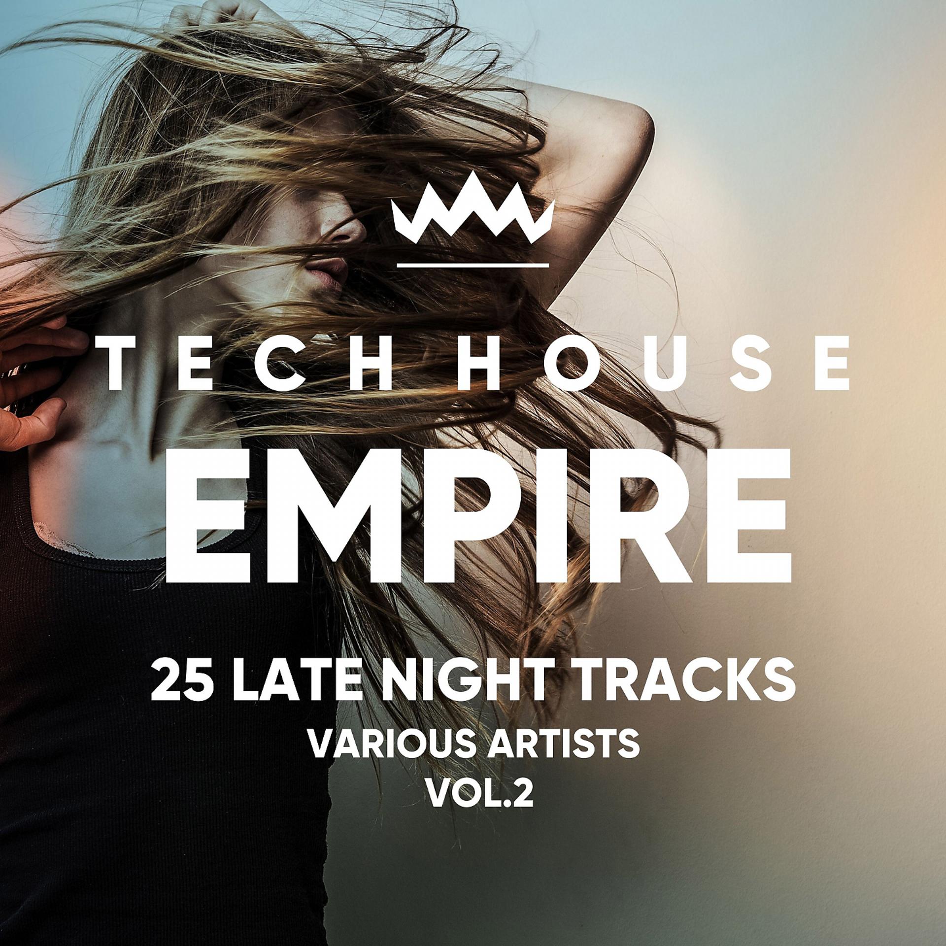 Постер альбома Tech House Empire (25 Late Night Tracks), Vol. 2