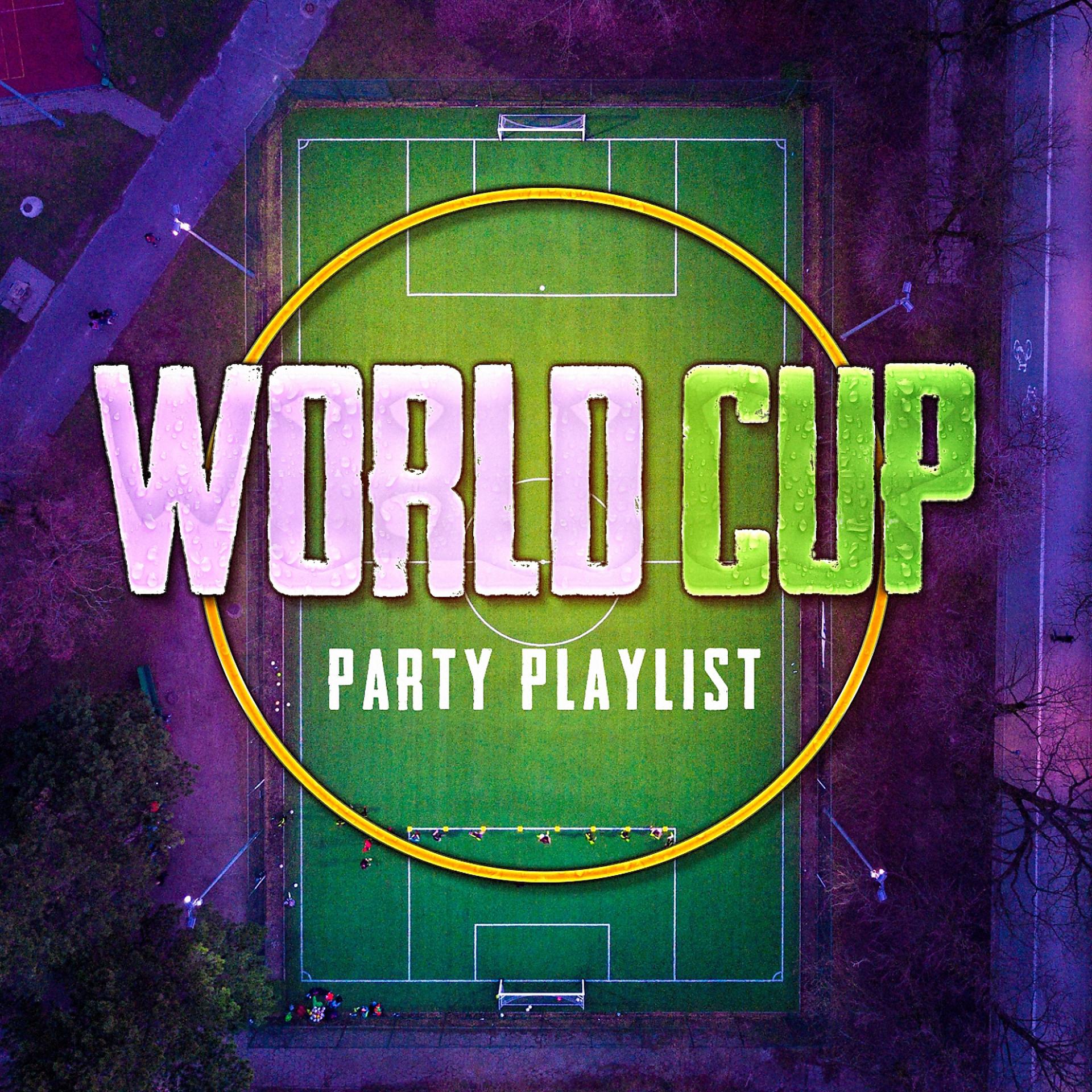 Постер альбома World Cup Party Playlist