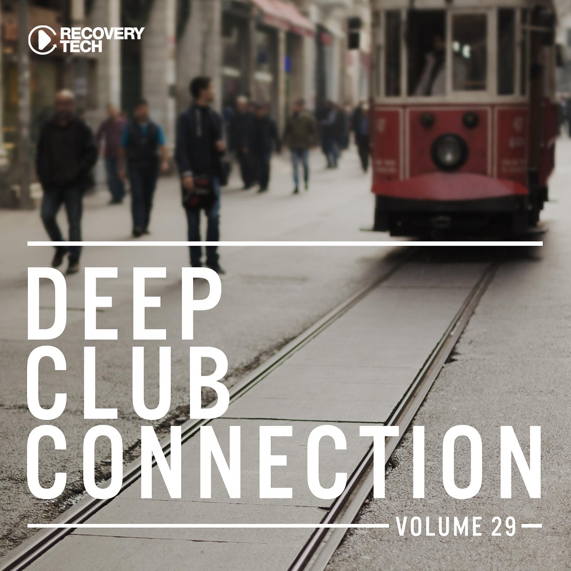 Постер альбома Deep Club Connection, Vol. 29
