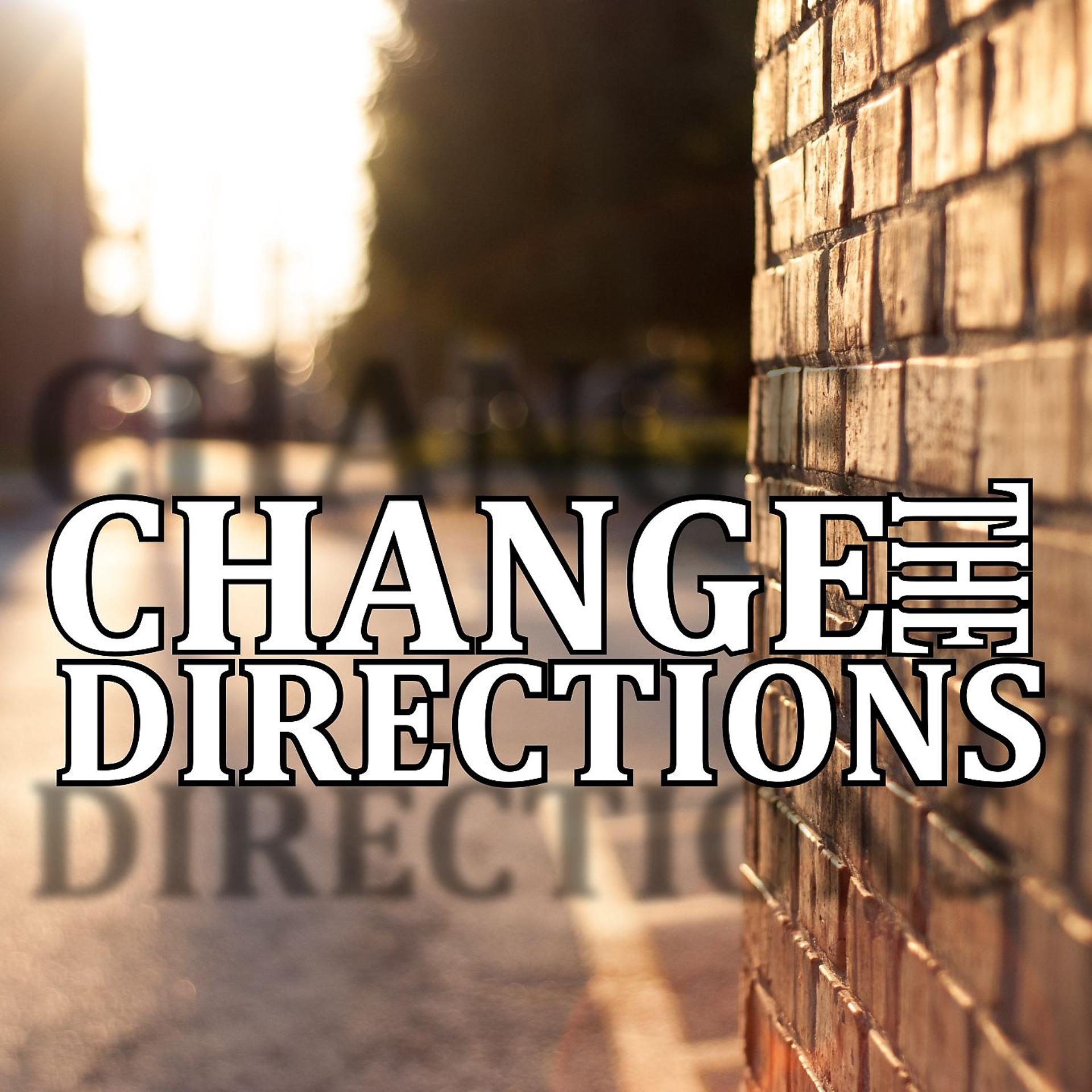 Постер альбома Change the Directions