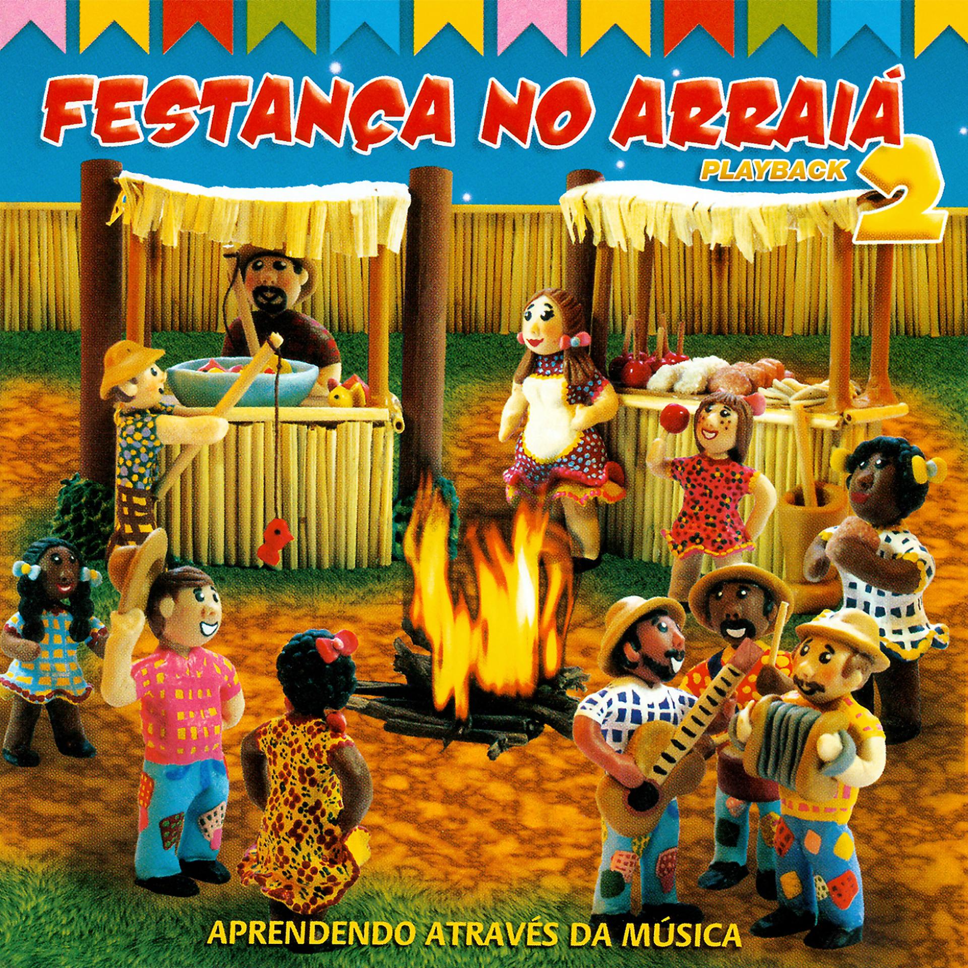 Постер альбома Festança no Arraiá, Vol. 2 (Aprendendo Através da Música) [Playback]