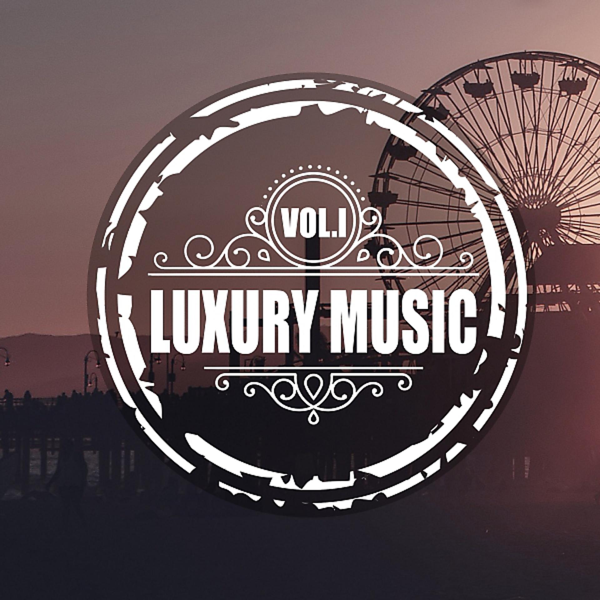 Постер альбома Luxury Music Vol.I
