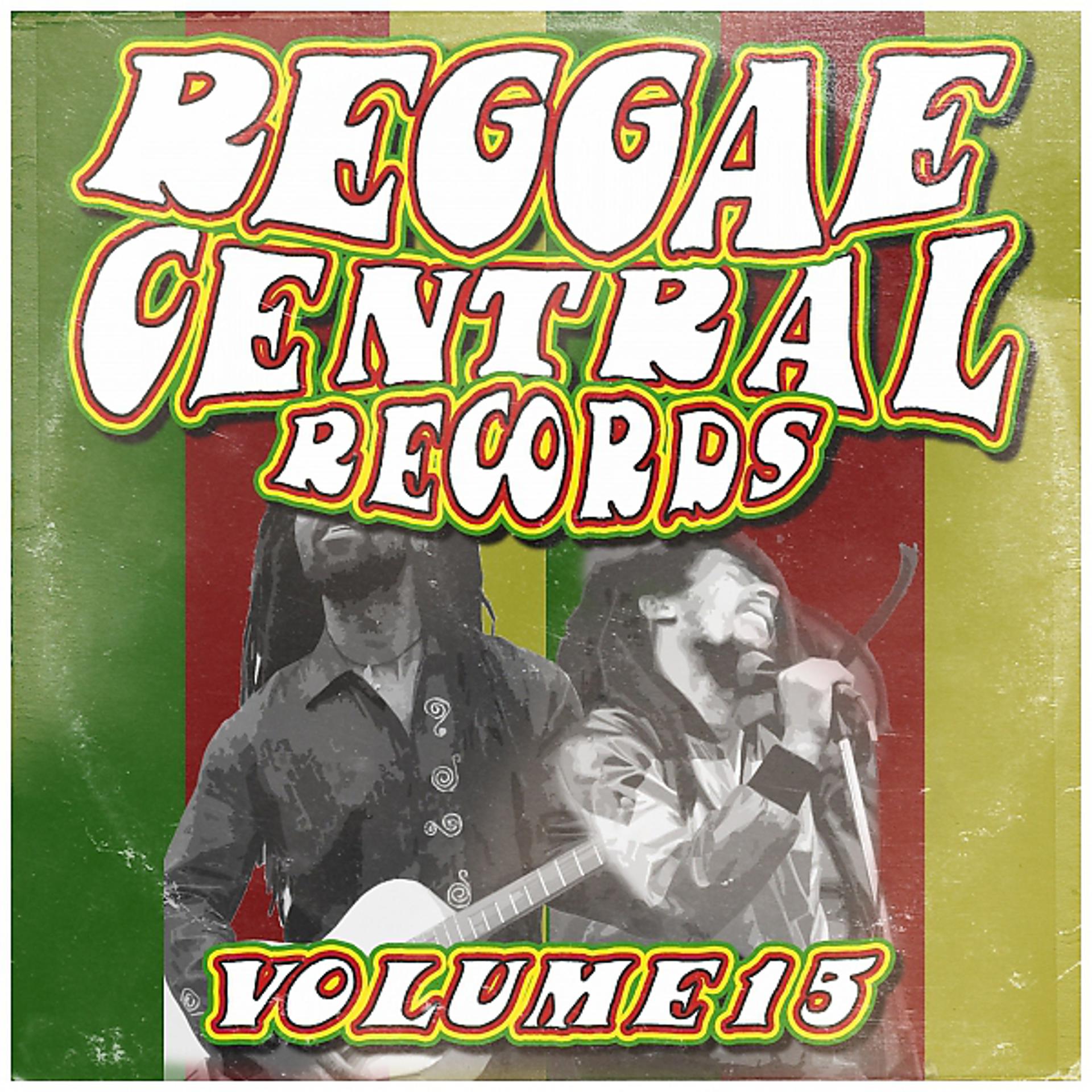 Постер альбома Reggae Central Records, Vol. 15