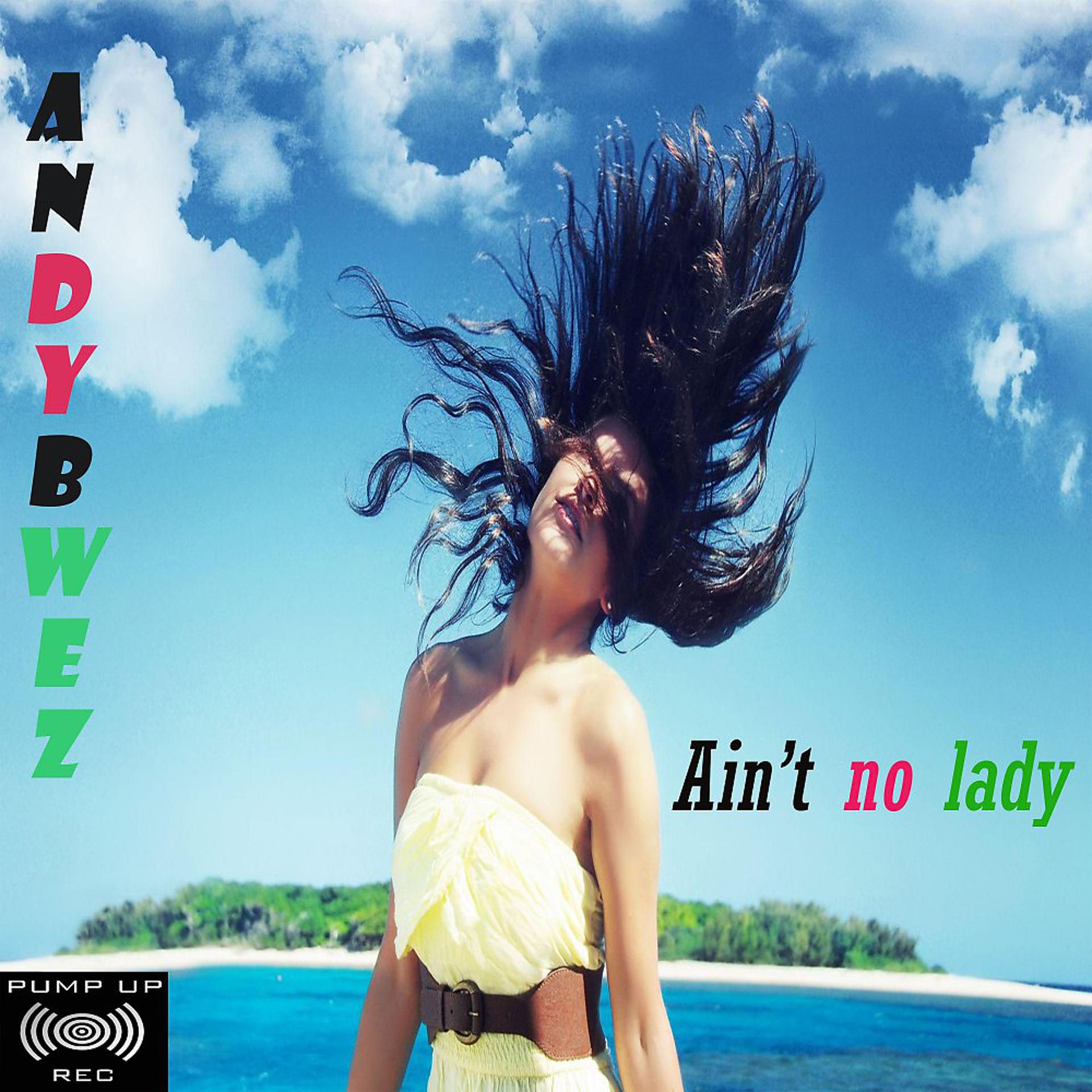 Постер альбома Ain't No Lady