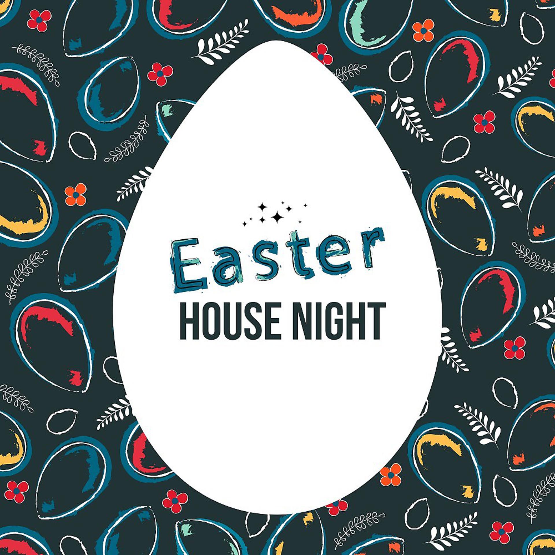 Постер альбома Easter House Night
