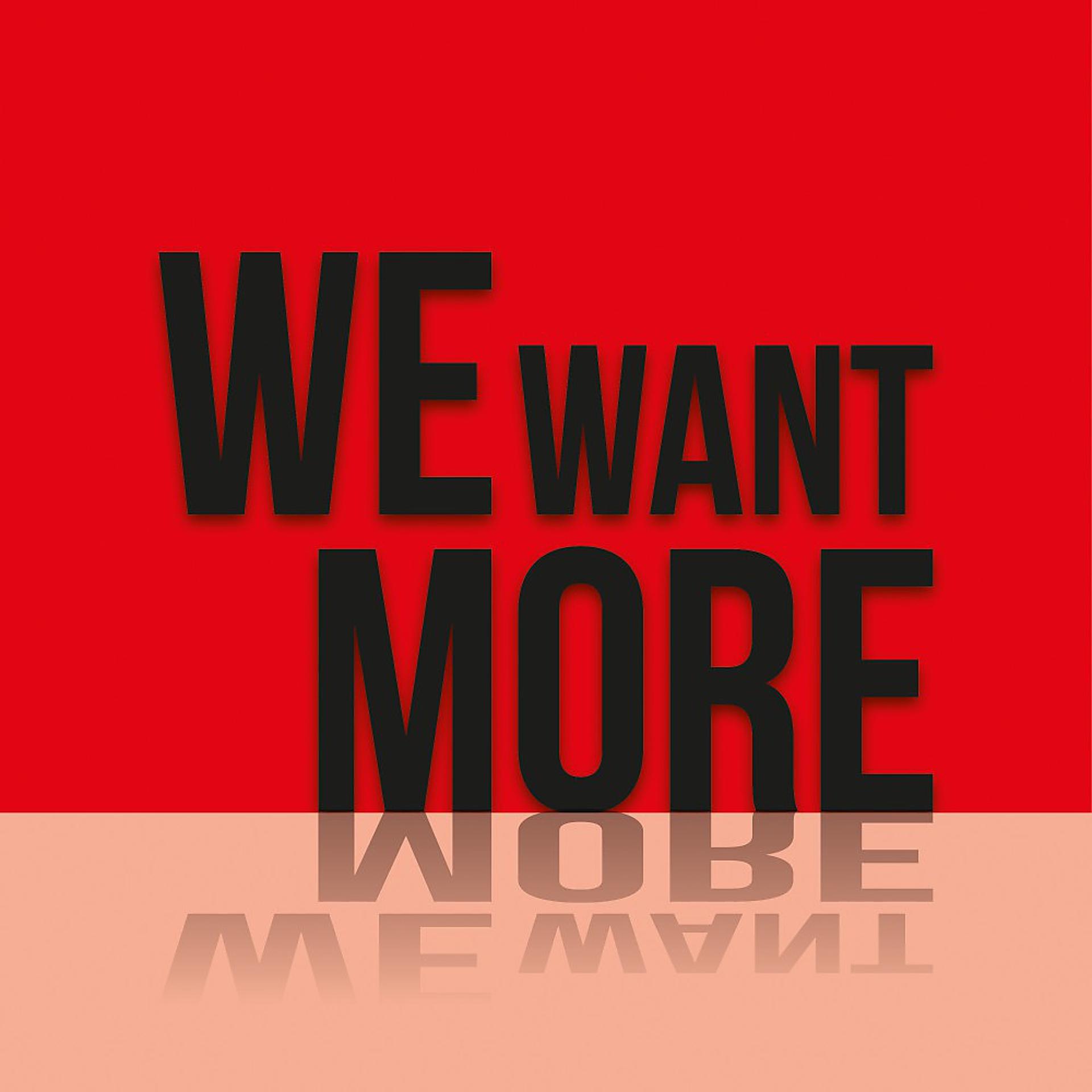 Постер альбома We Want More