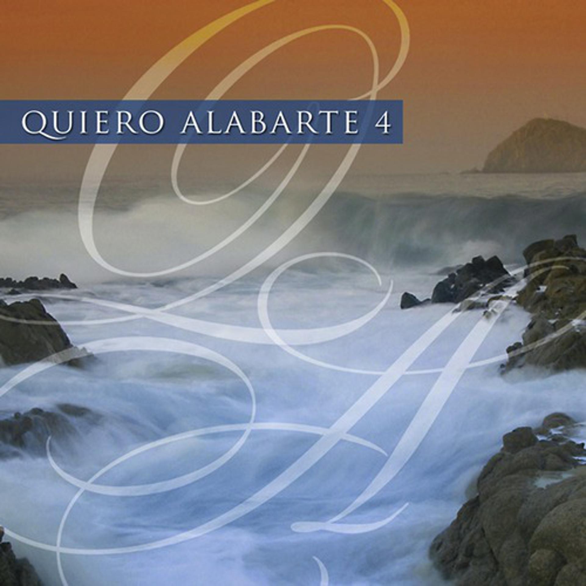 Постер альбома Quiero Alabarte 4