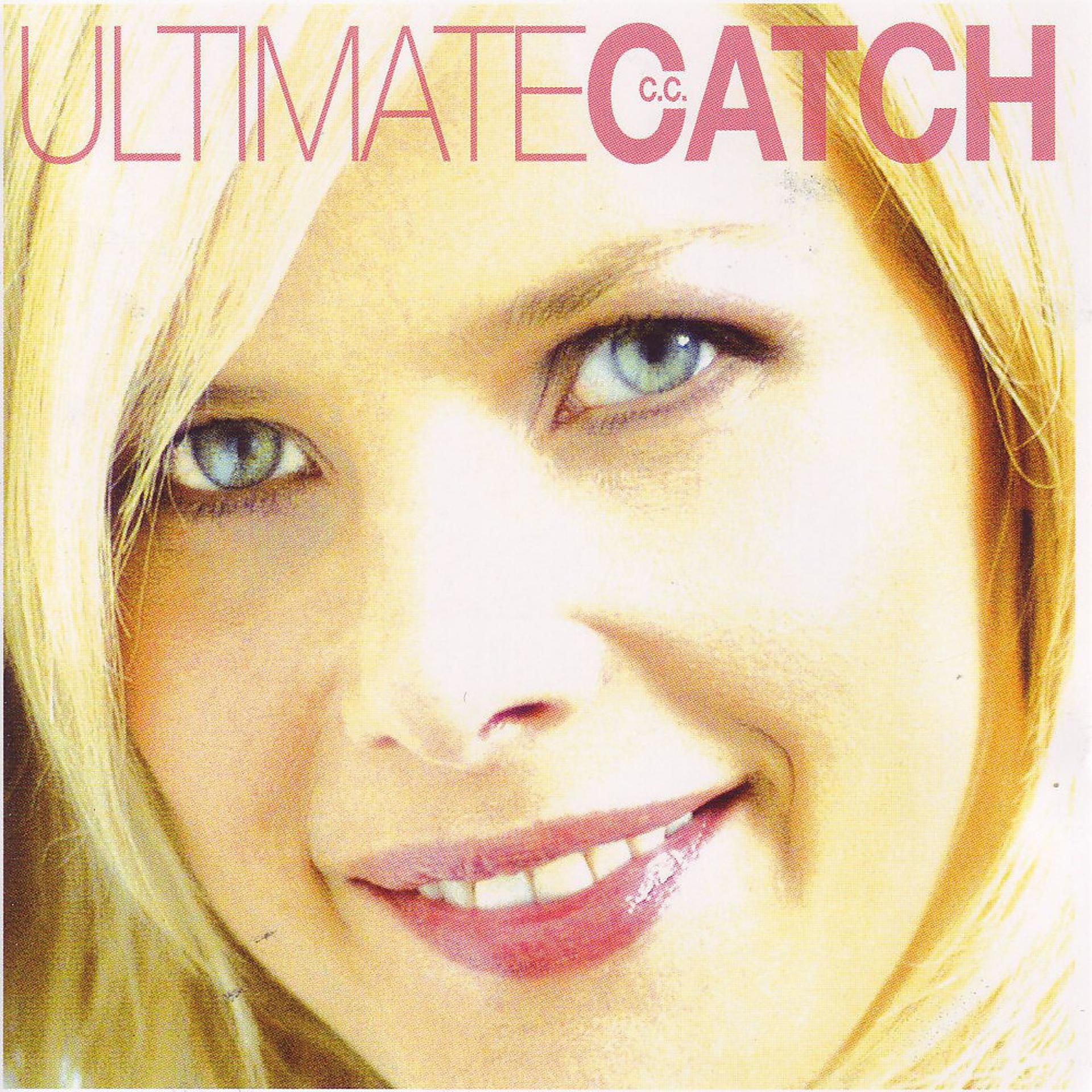 Постер альбома Ultimate C.C. Catch