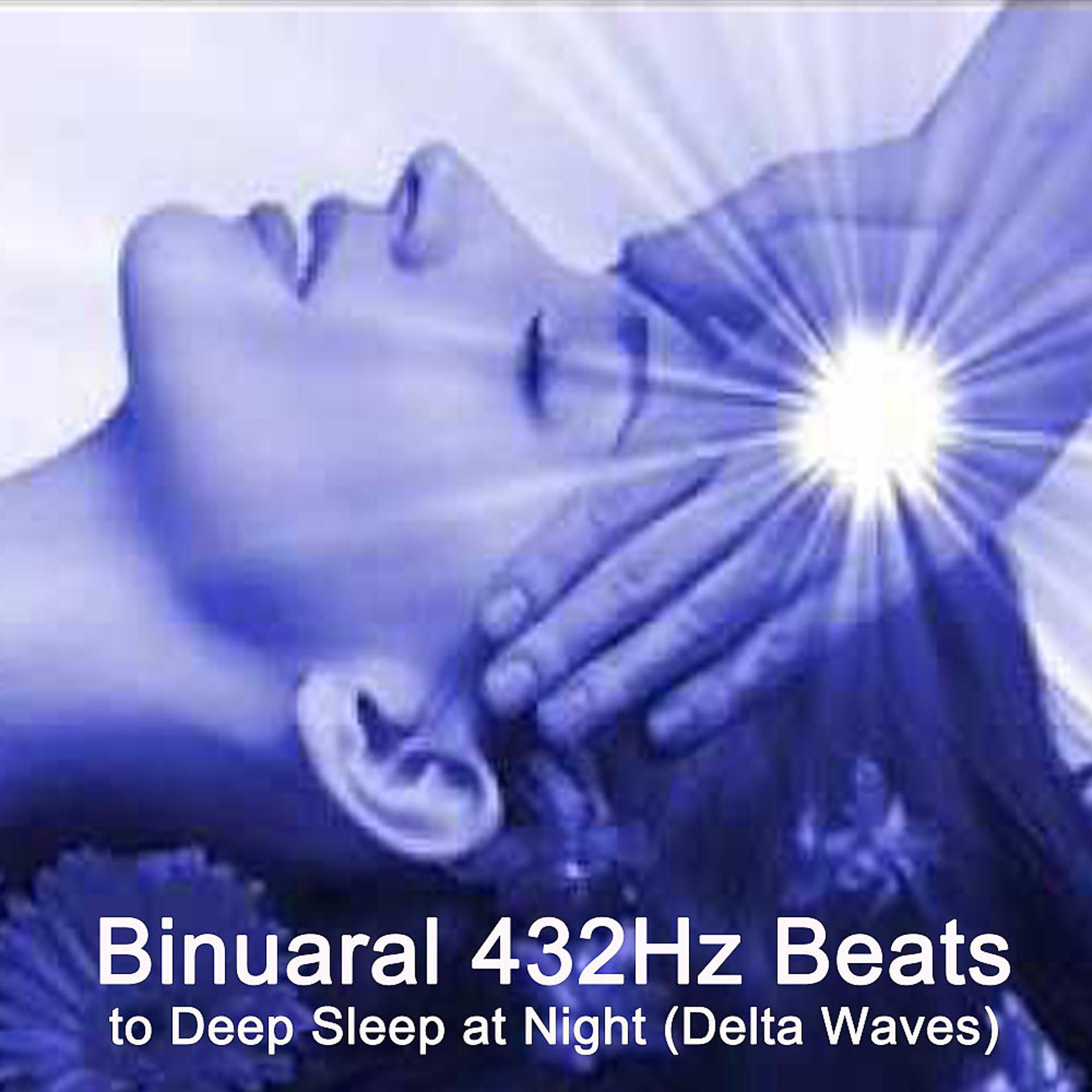 Постер альбома Binaural 432Hz Beats to Deep Sleep at Night (Delta Waves)