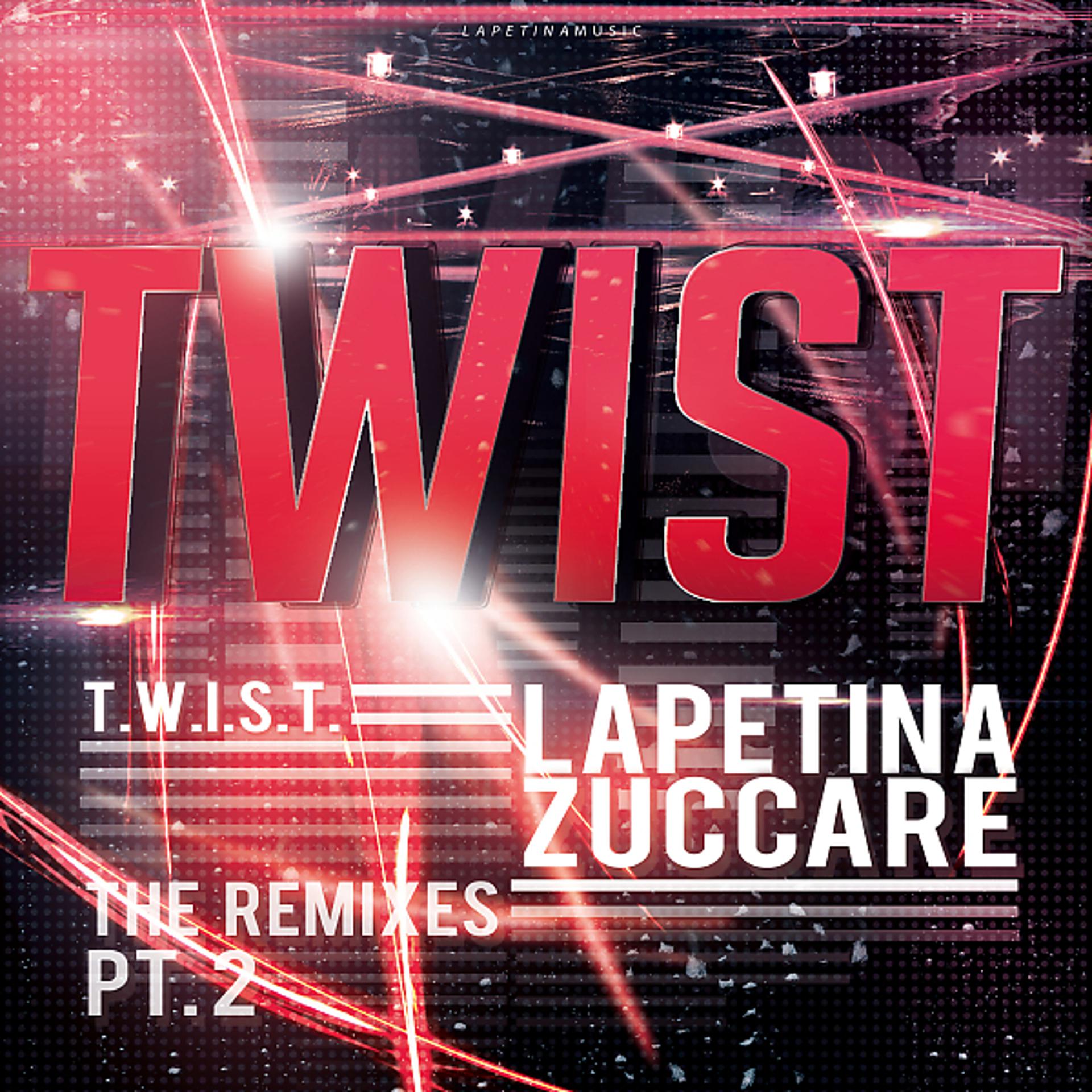 Постер альбома Twist (The Remixes), Pt. 2