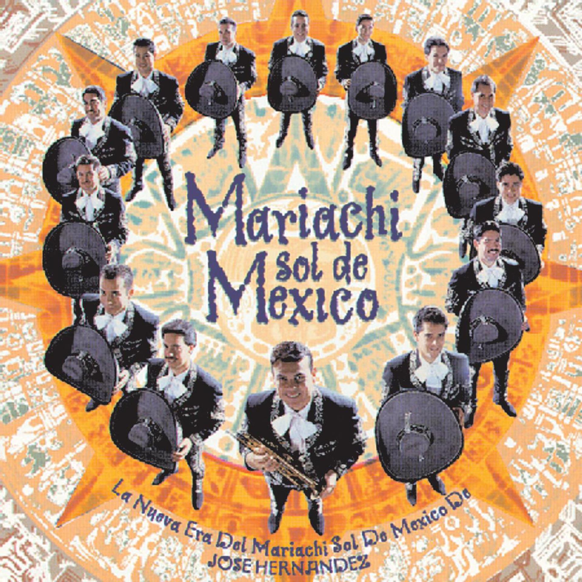 Постер альбома La Nueva Era Del Mariachi Sol De Mexico De Jose Hernandez