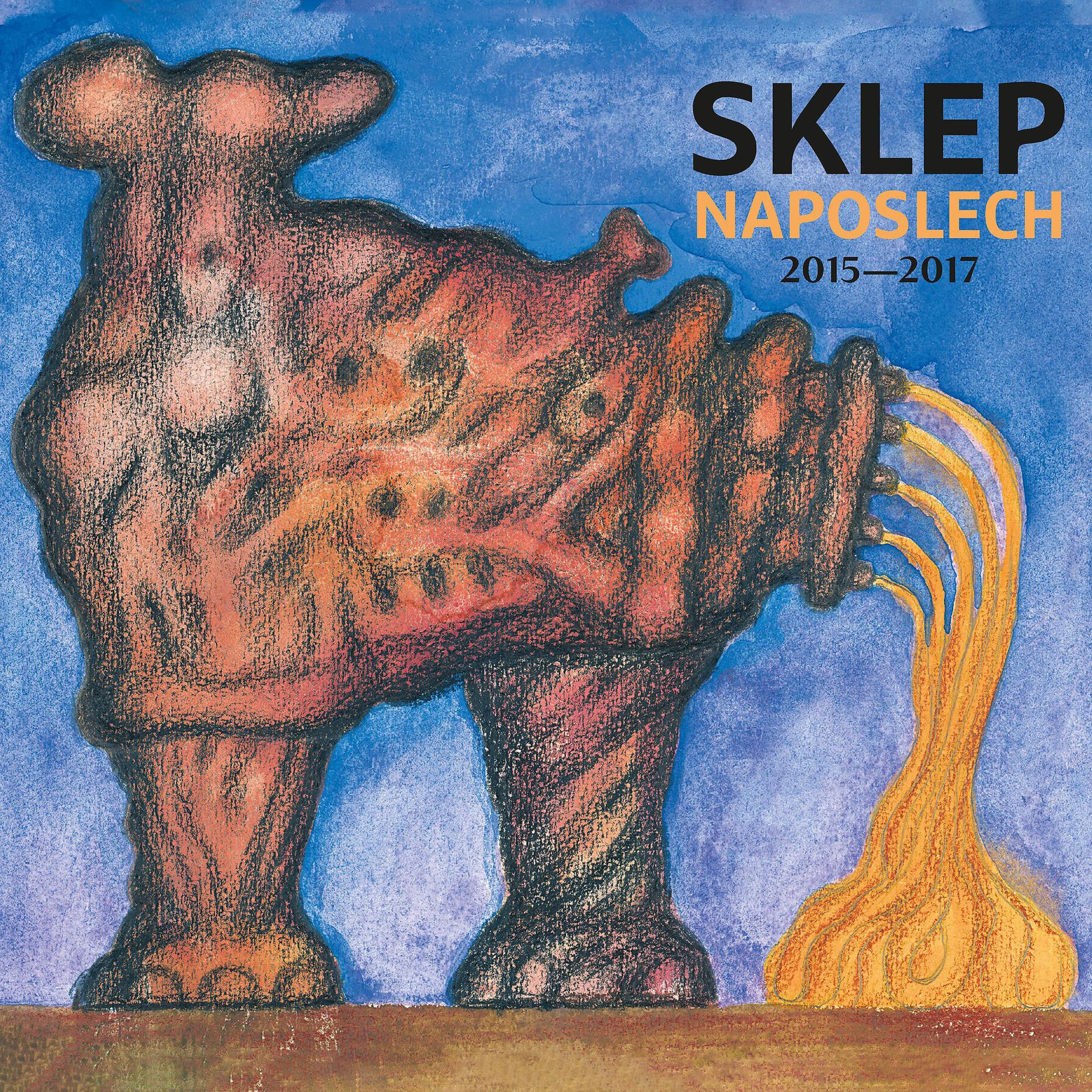 Постер альбома Sklep naposlech 2015-2017
