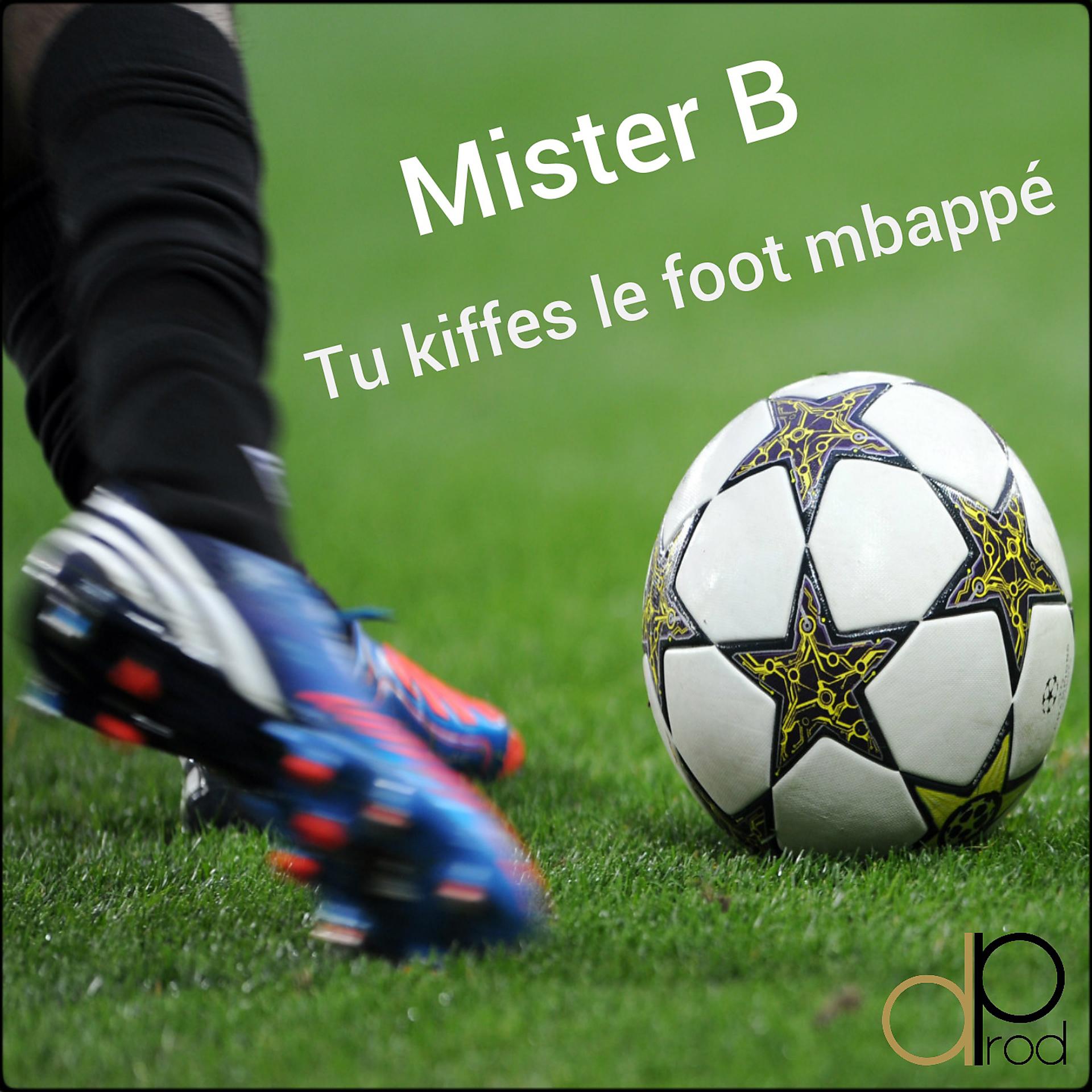 Постер альбома Tu kiffes le foot Mbappé