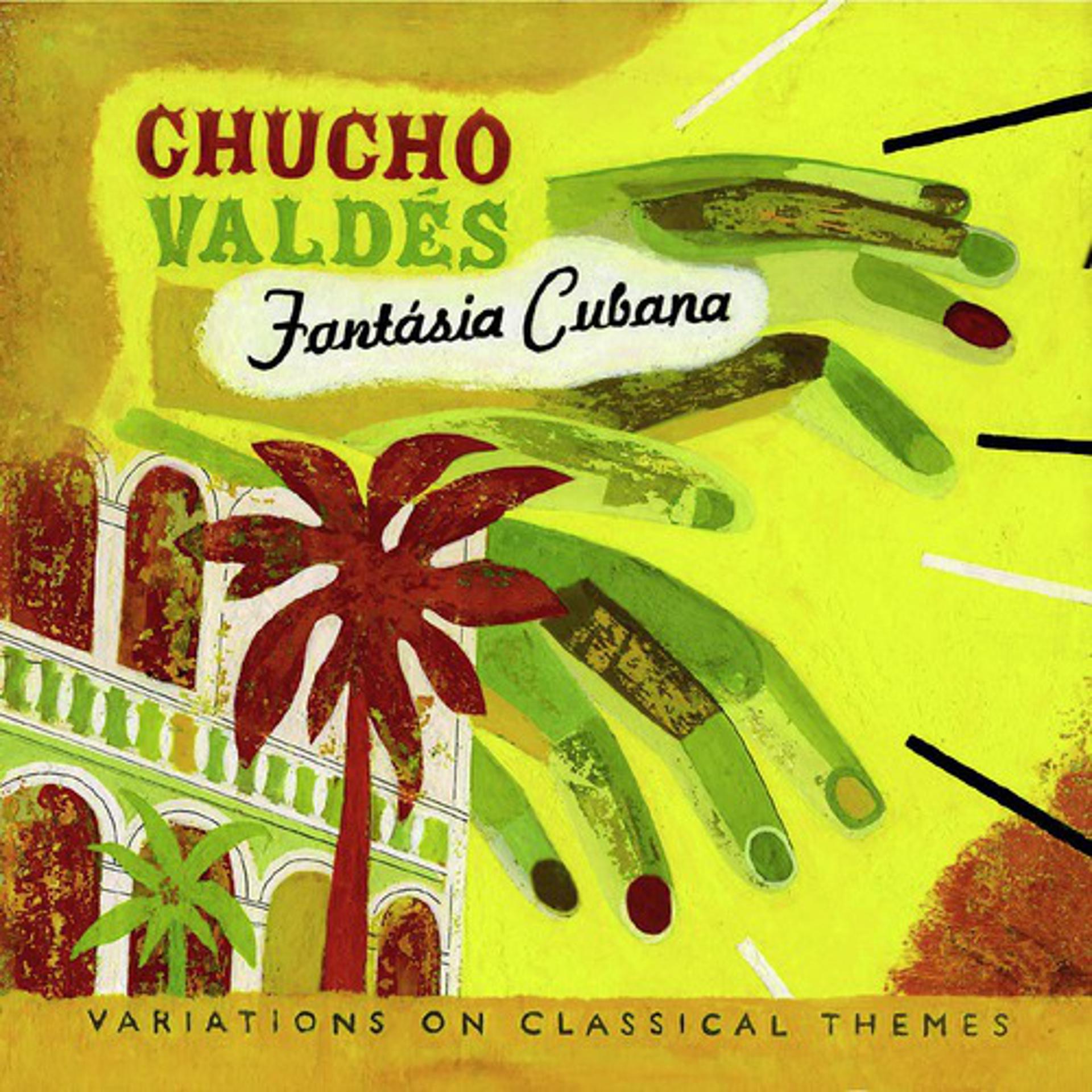 Постер альбома Fantasia Cubana: Variations On Classical Themes
