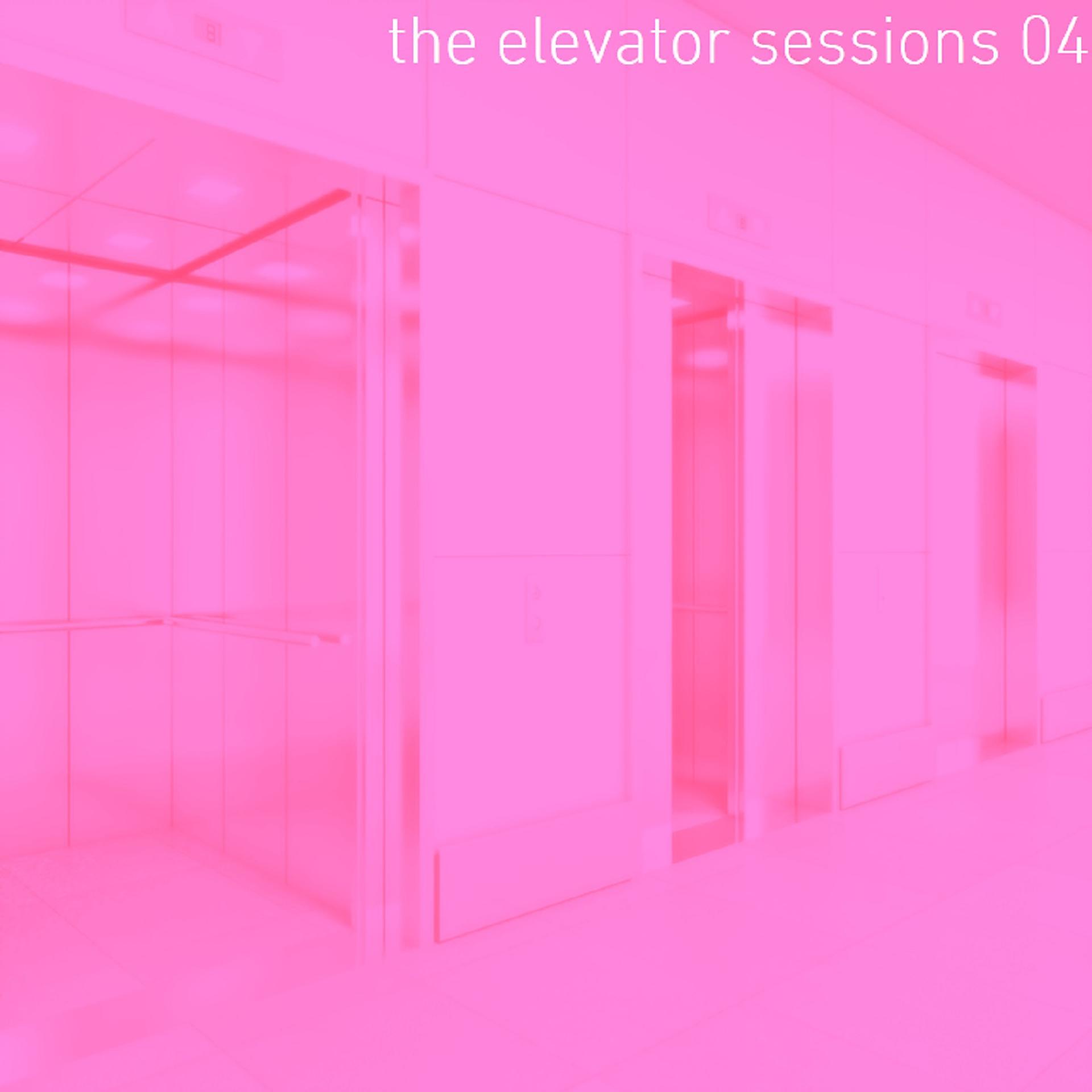 Постер альбома The Elevator Sessions 04