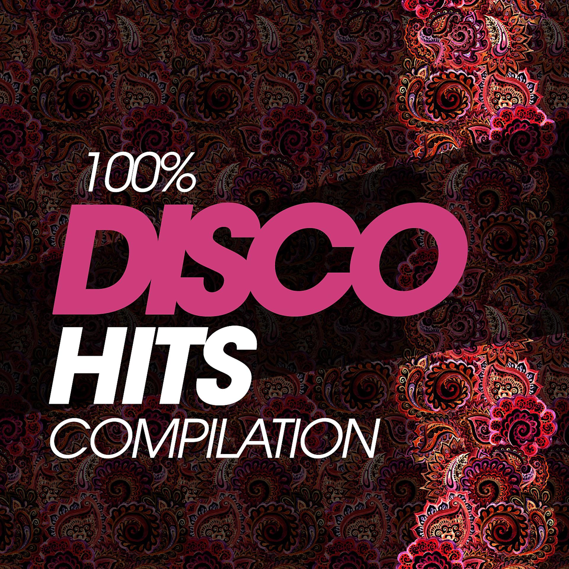 Постер альбома 100% Disco Hits Compilation