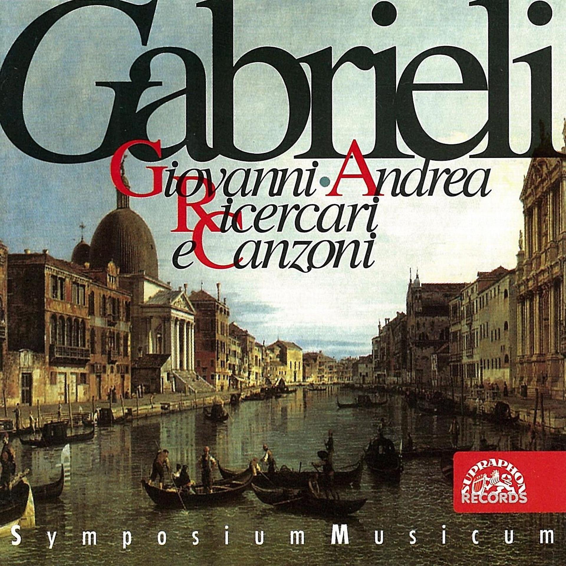 Постер альбома Gabrieli: Ricercari e canzoni