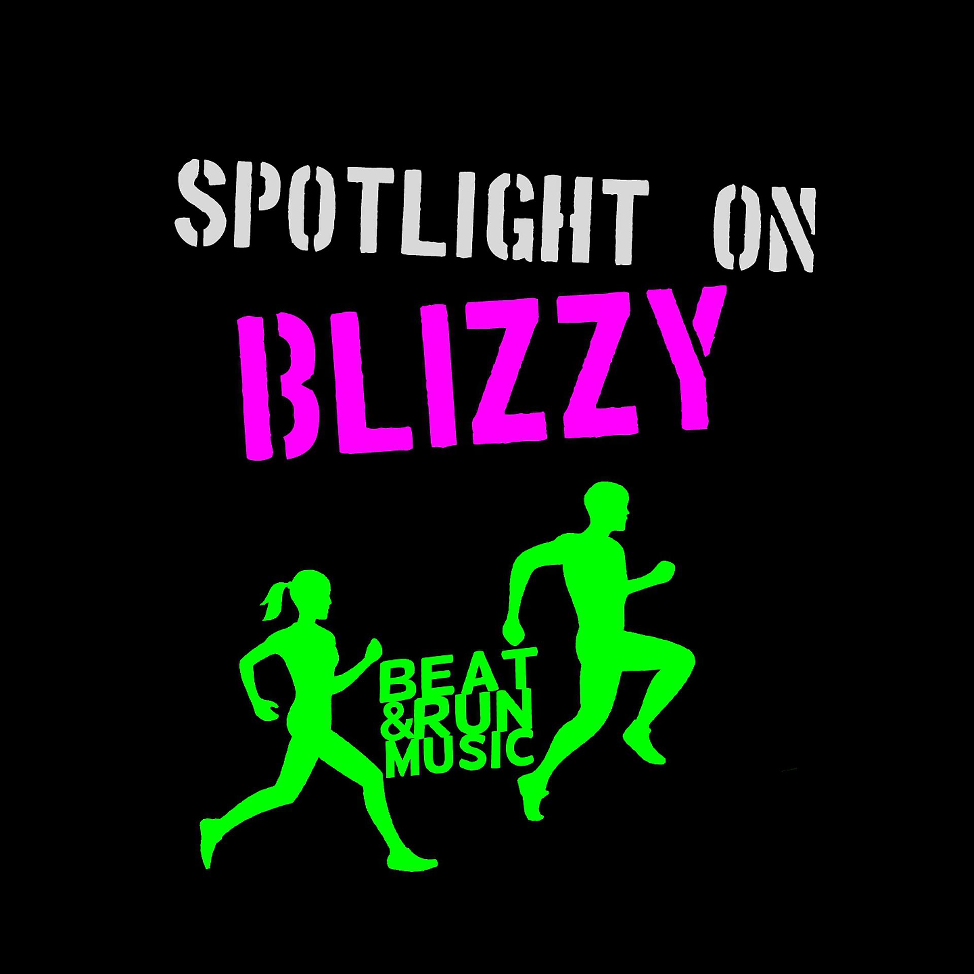 Постер альбома Spotlight on Blizzy